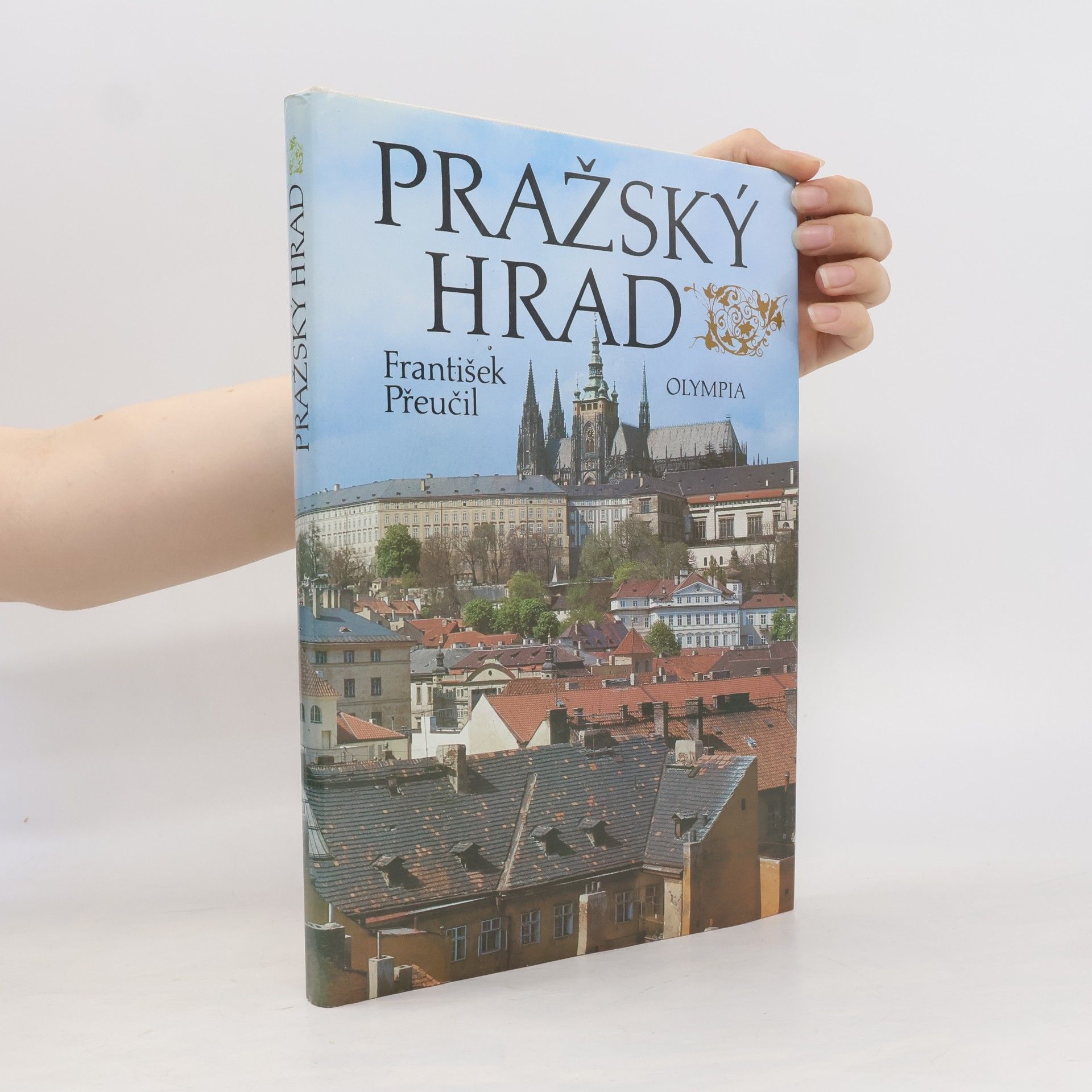František Přeučil Pražský hrad
