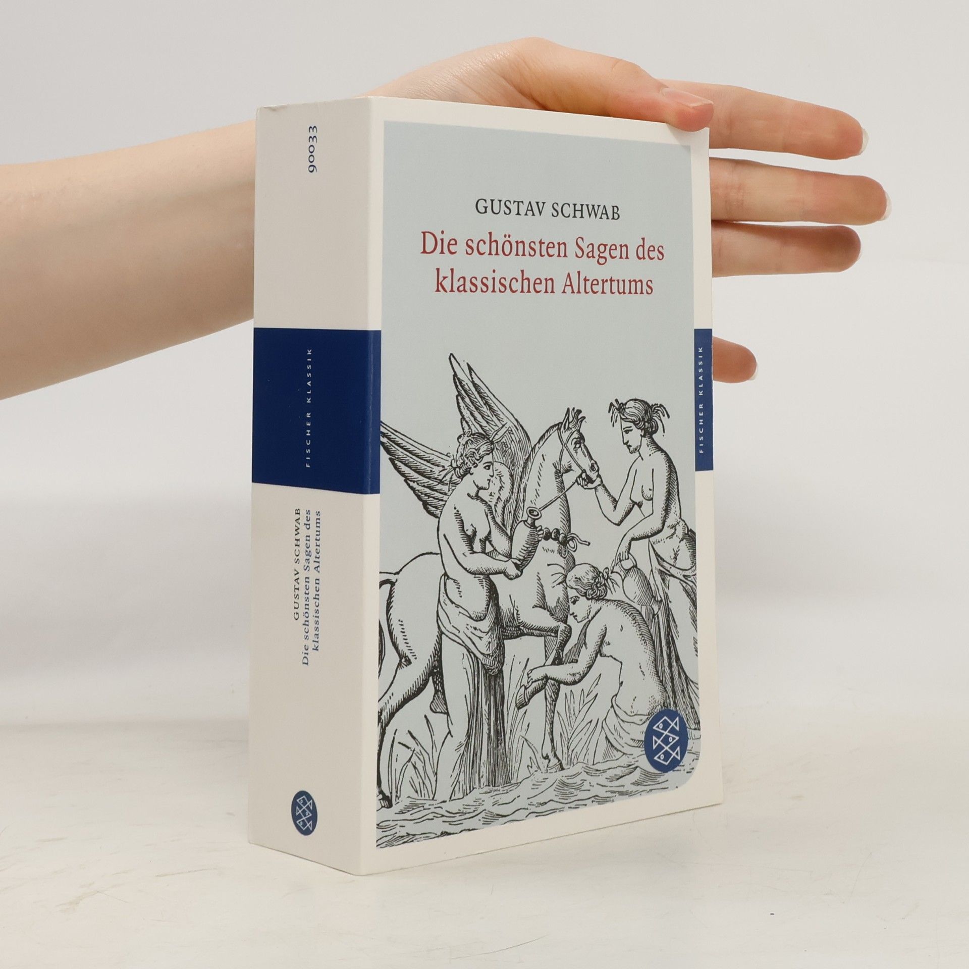 Gustav Schwab Die schönsten Sagen des klassischen Altertums