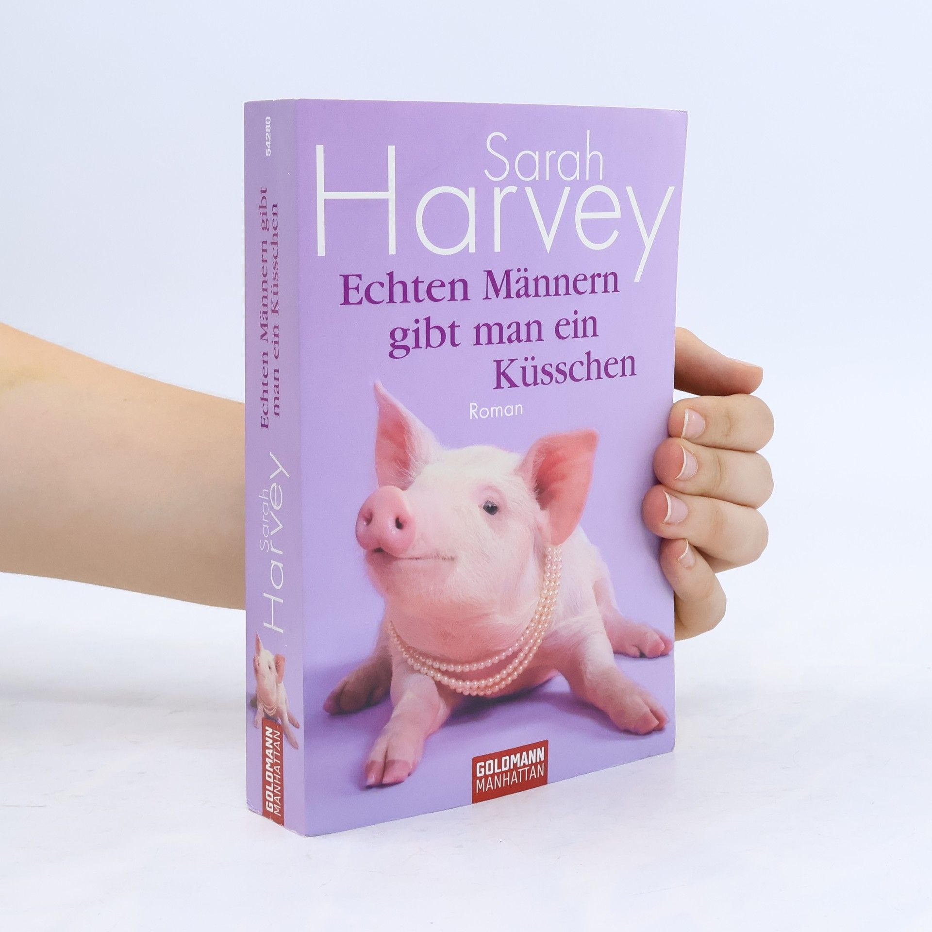 Sarah Harvey Echten Männern gibt man ein Küsschen