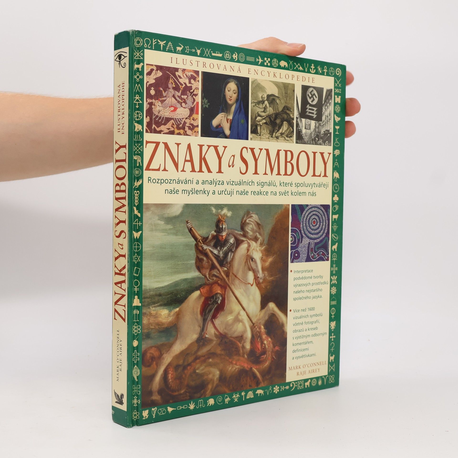 Mark OConnell Znaky a symboly: Rozpoznávání a analýza vizuálních signálů, které spoluvytvářejí naše myšlenky a určují naše reakce na svět kolem nás