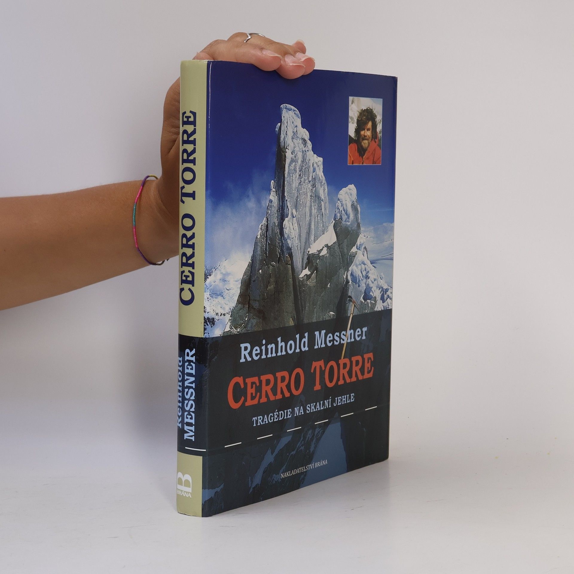 Reinhold Messner Cerro Torre. Tragédie na skalní jehle.