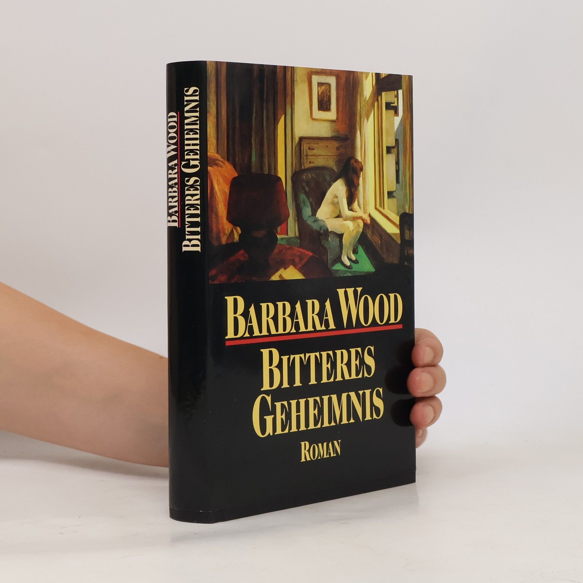 Barbara Wood Bitteres Geheimnis