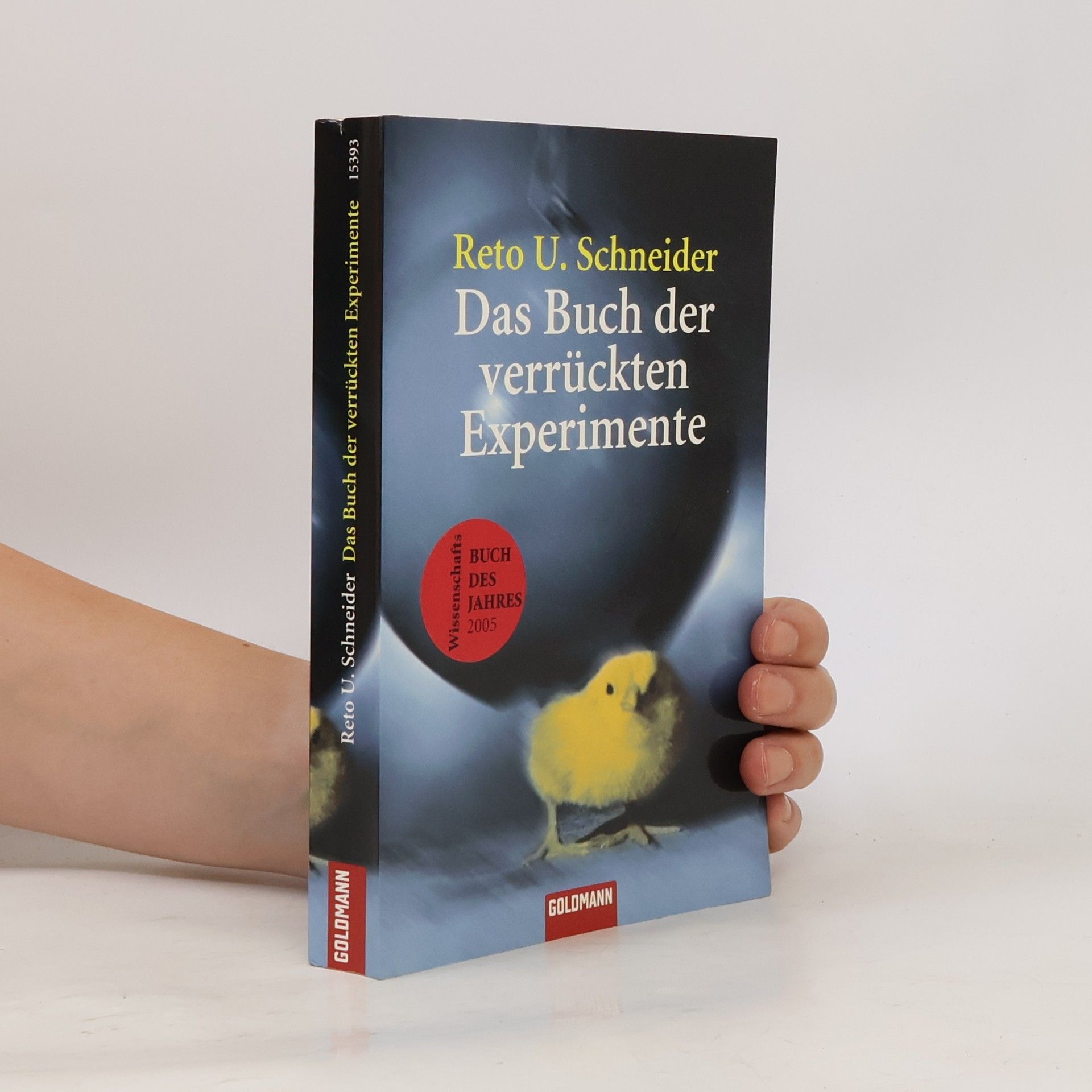 Reto U. Schneider Das Buch der verrückten Experimente