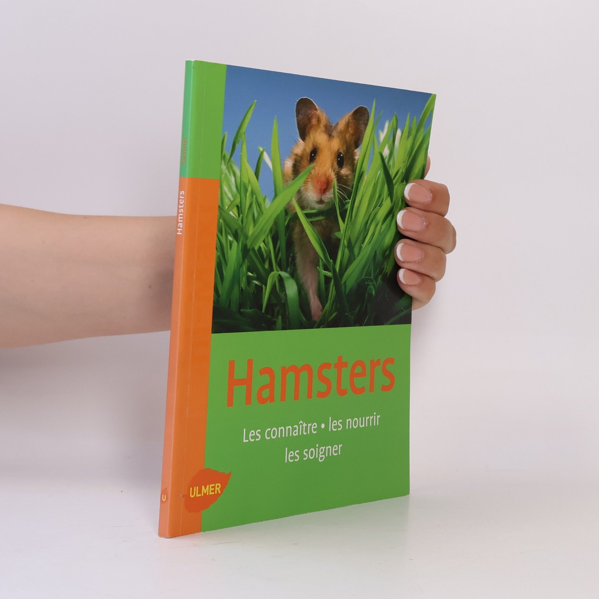 Georg Gaßner Hamsters. Les connaître, les nourrir, les soigner