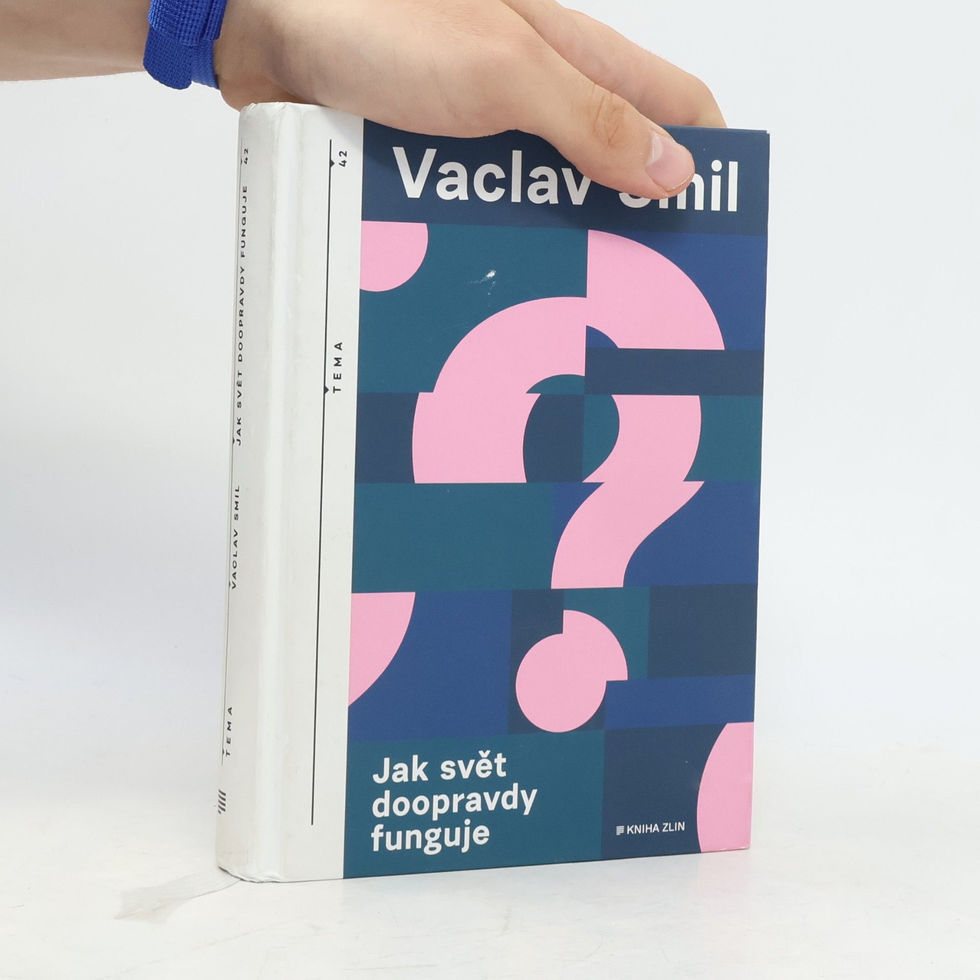 Vaclav Smil Jak svět doopravdy funguje