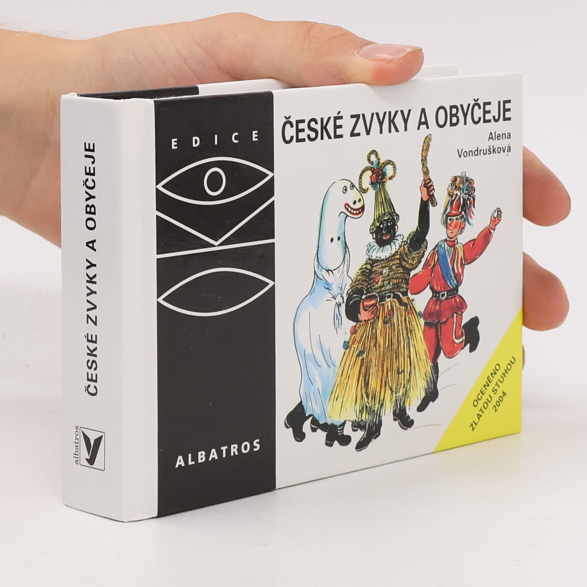 Alena Vondrušková České zvyky a obyčeje