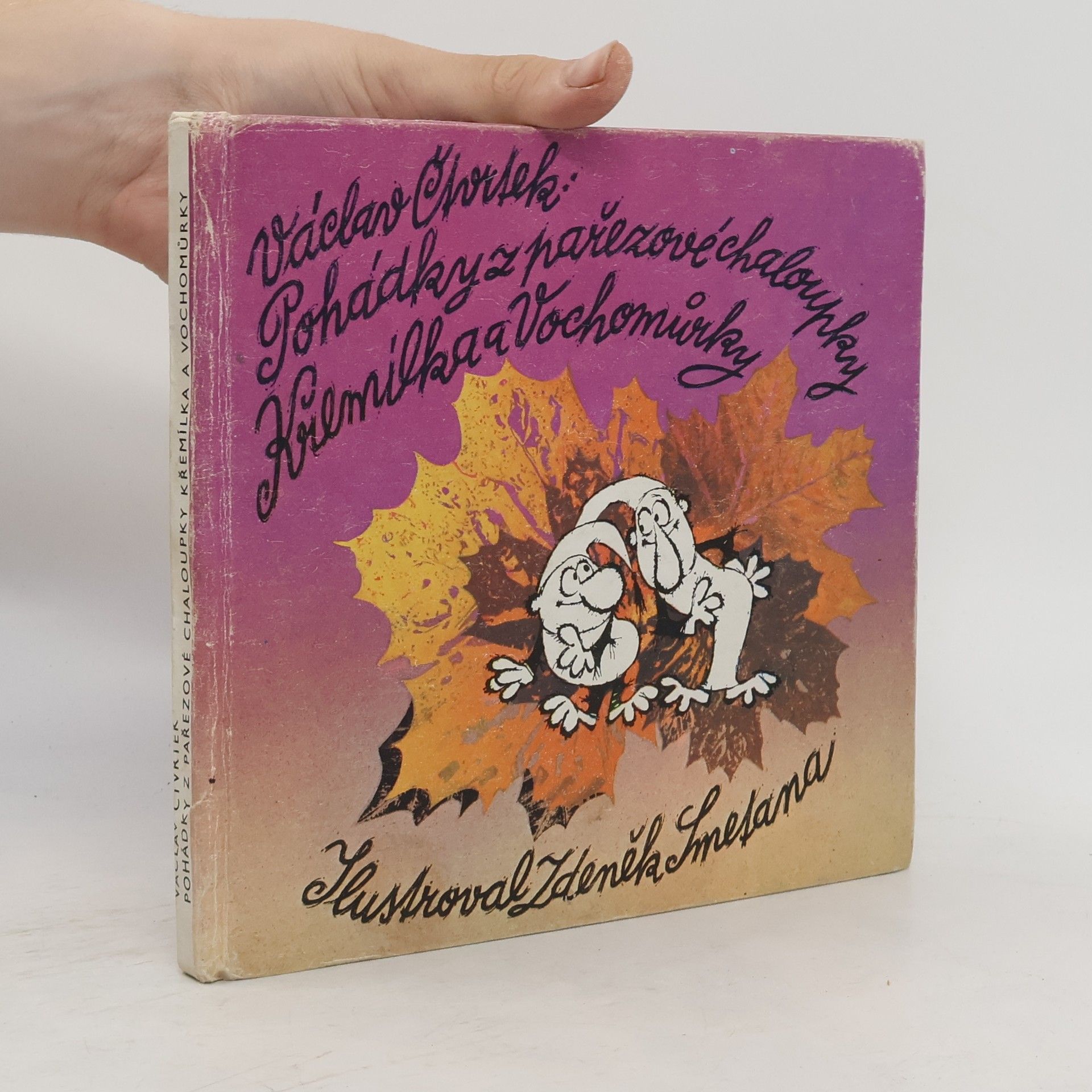 Václav Čtvrtek Pohádky z pařezové chaloupky Křemílka a Vochomůrky