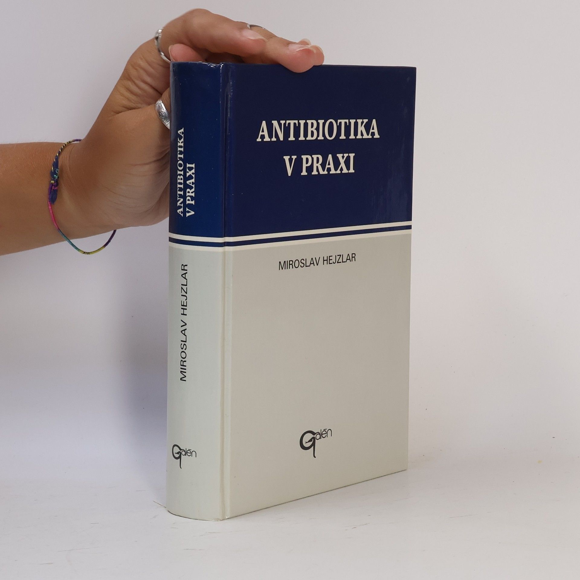 Miroslav Hejzlar Antibiotika v praxi