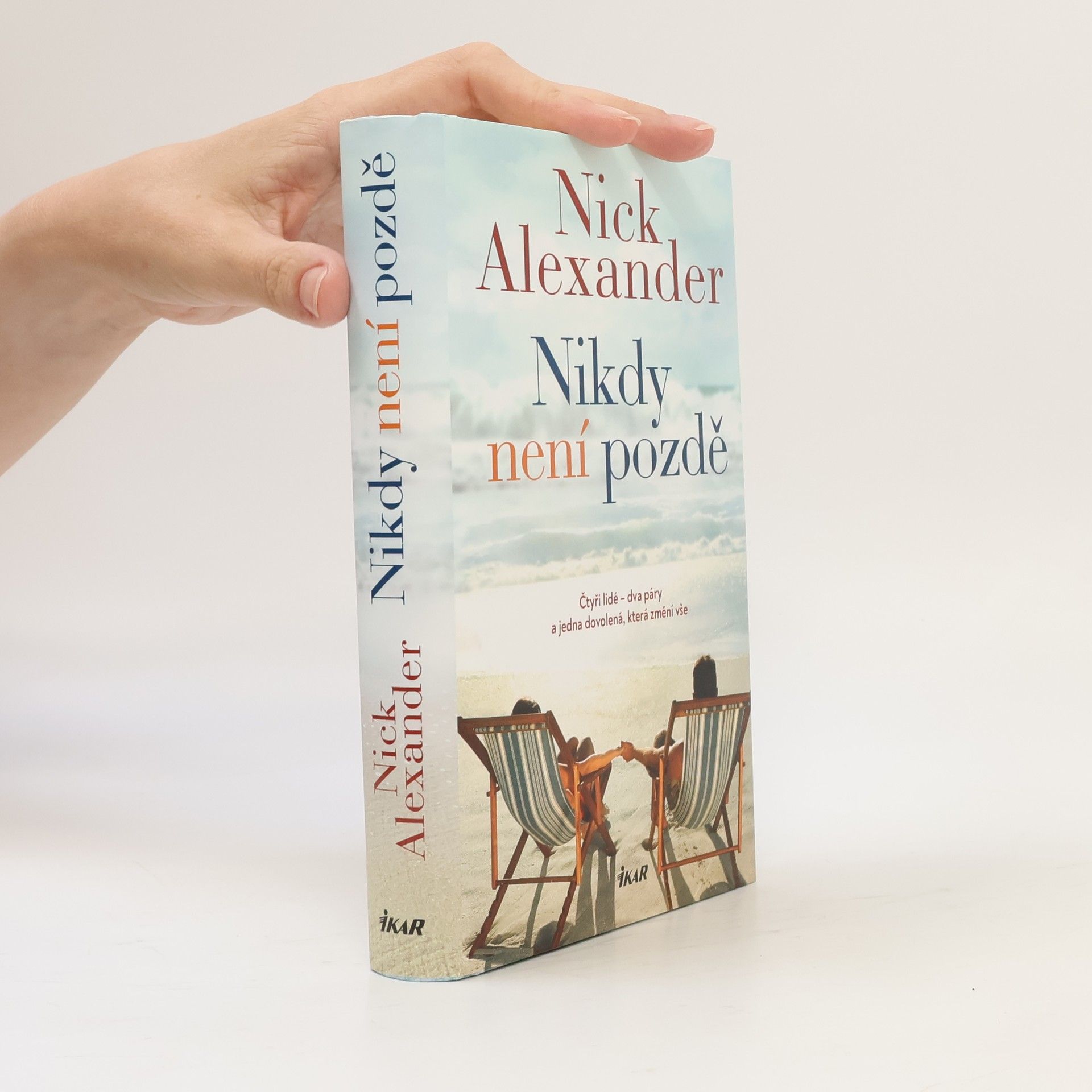 Nick Alexander Nikdy není pozdě