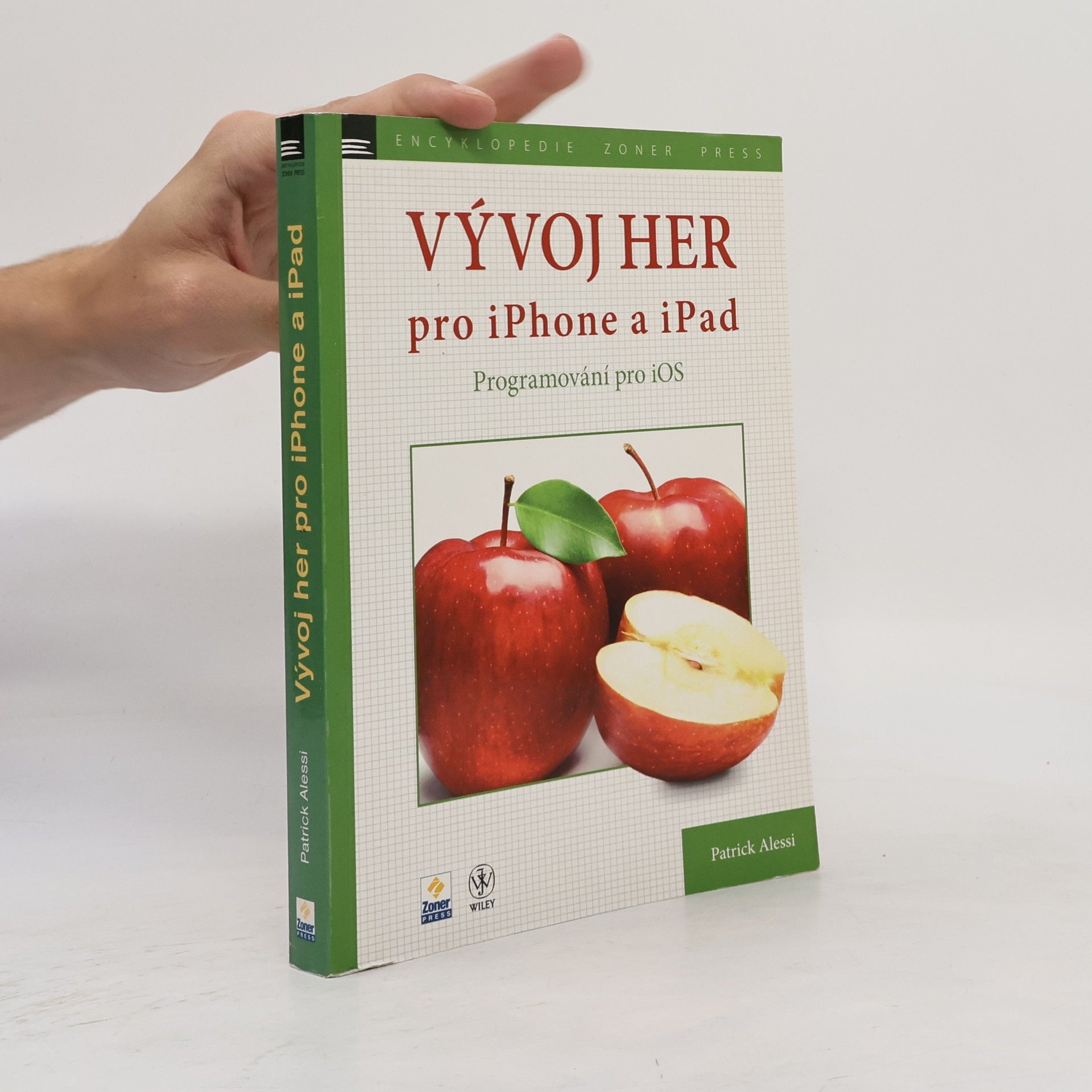 Patrick Alessi Vývoj her pro iPhone a iPad: Programování pro iOS