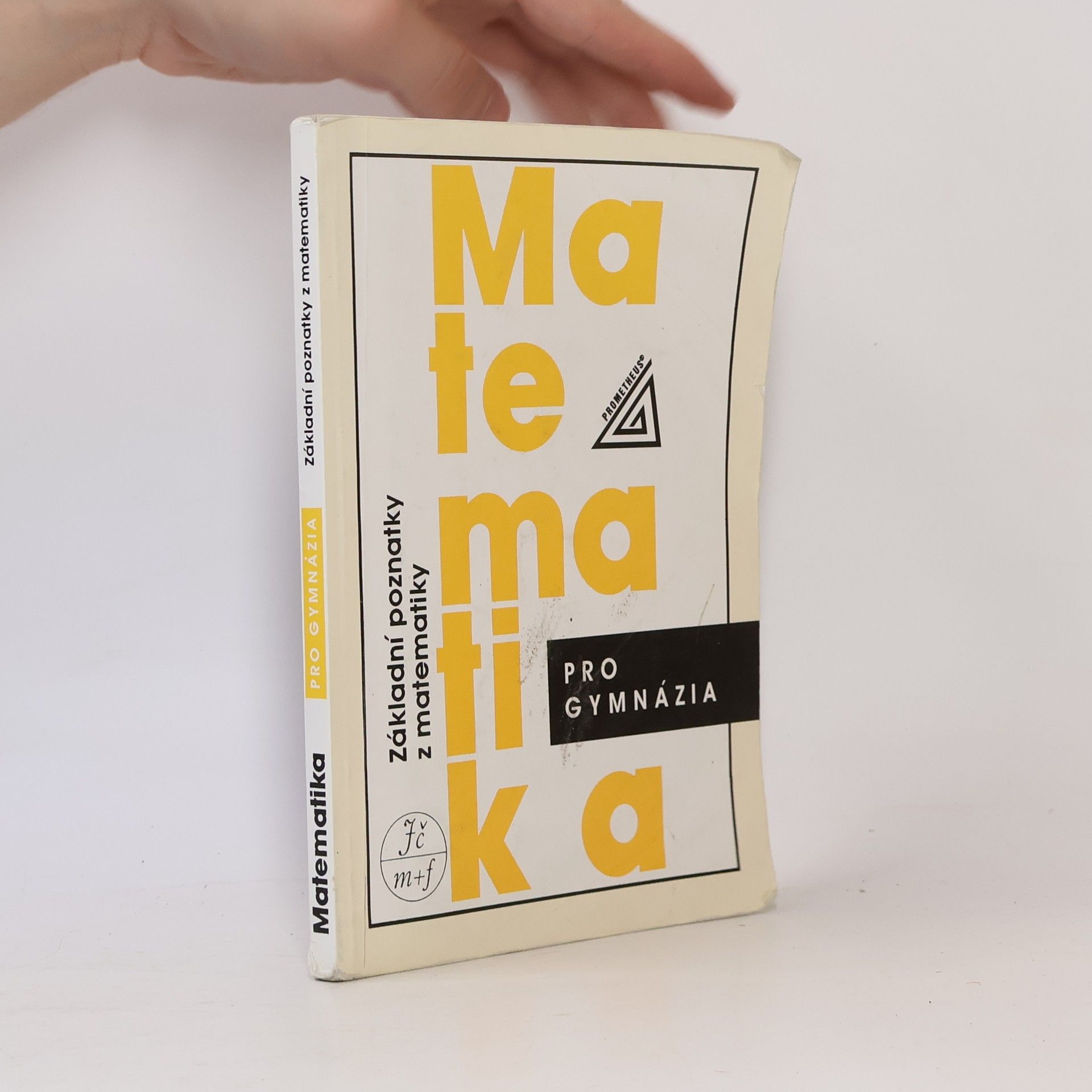 Emil Calda Matematika pro gymnázia : základní poznatky z matematiky