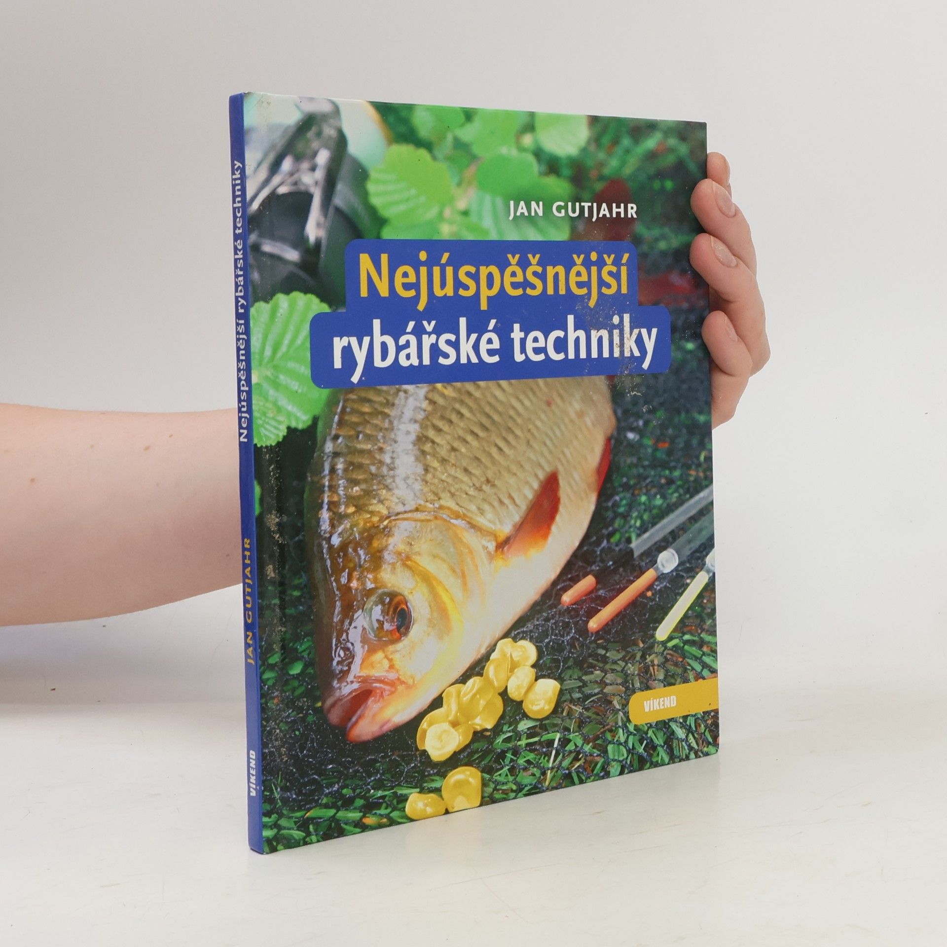 Jan Gutjahr Nejúspěšnější rybářské techniky