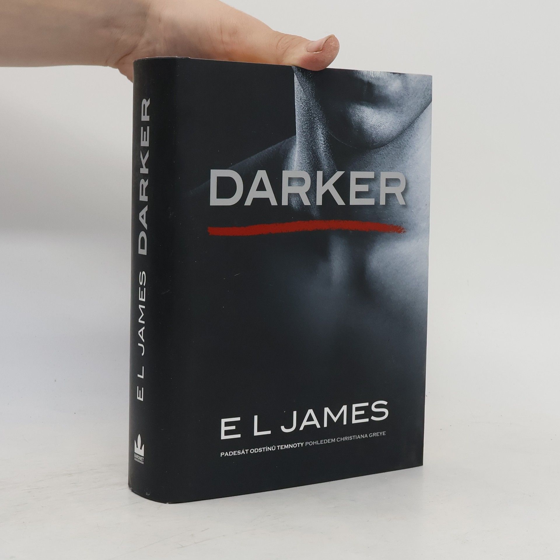 E L James Darker. Padesát odstínů temnoty pohledem Christiana Greye