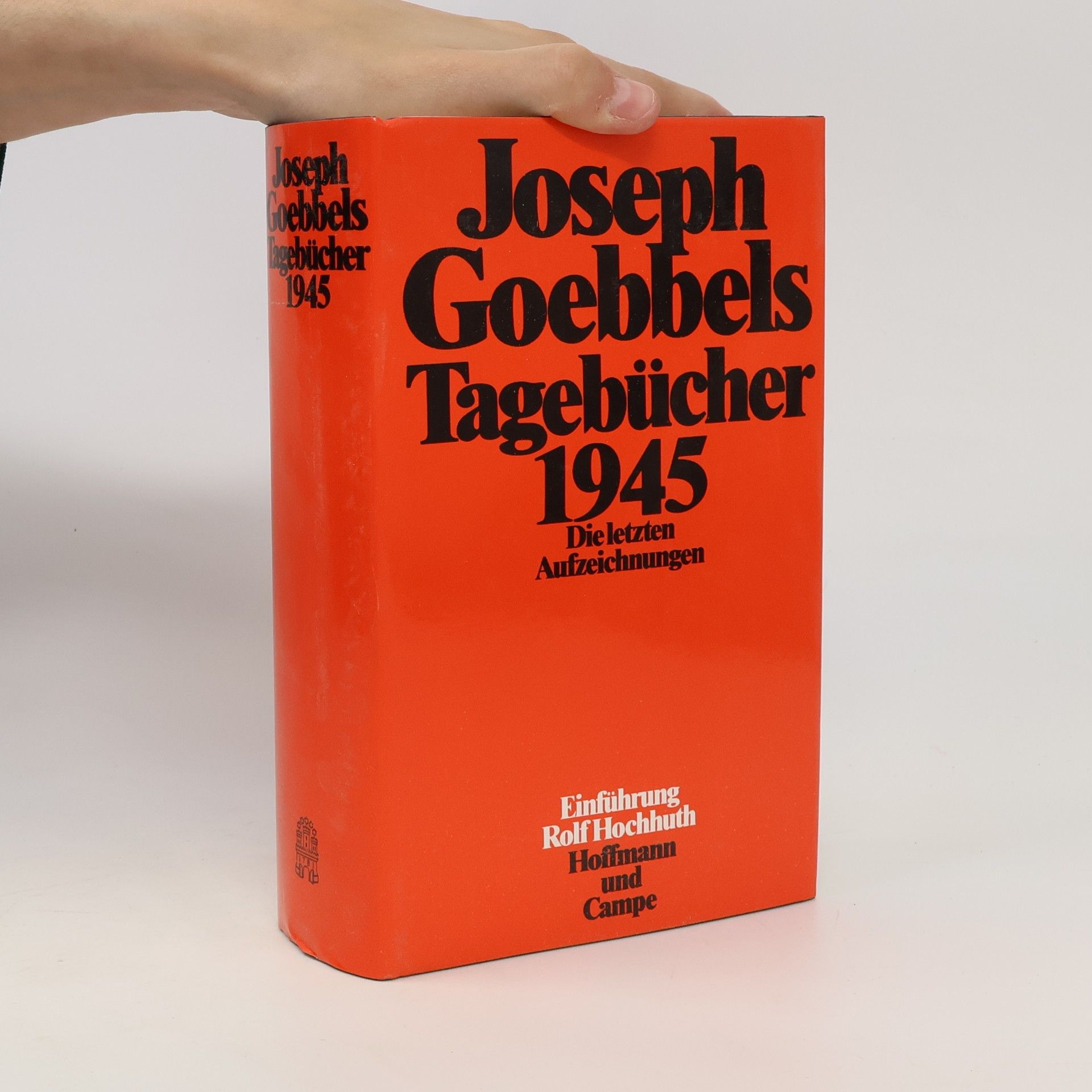 Joseph Goebbels Tagebücher 1924 - 1945