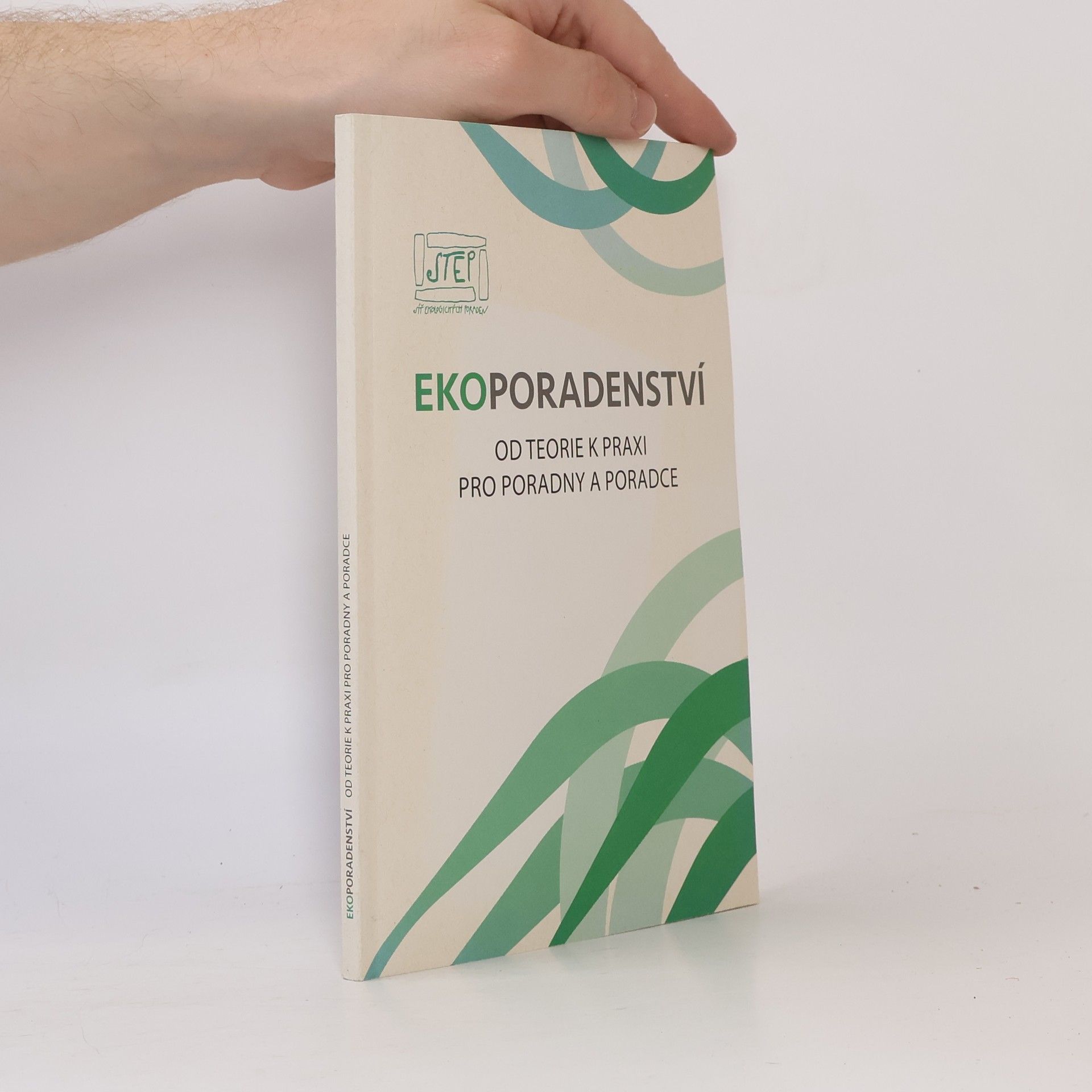 Various authors Ekoporadenství : od teorie k praxi pro poradny a poradce