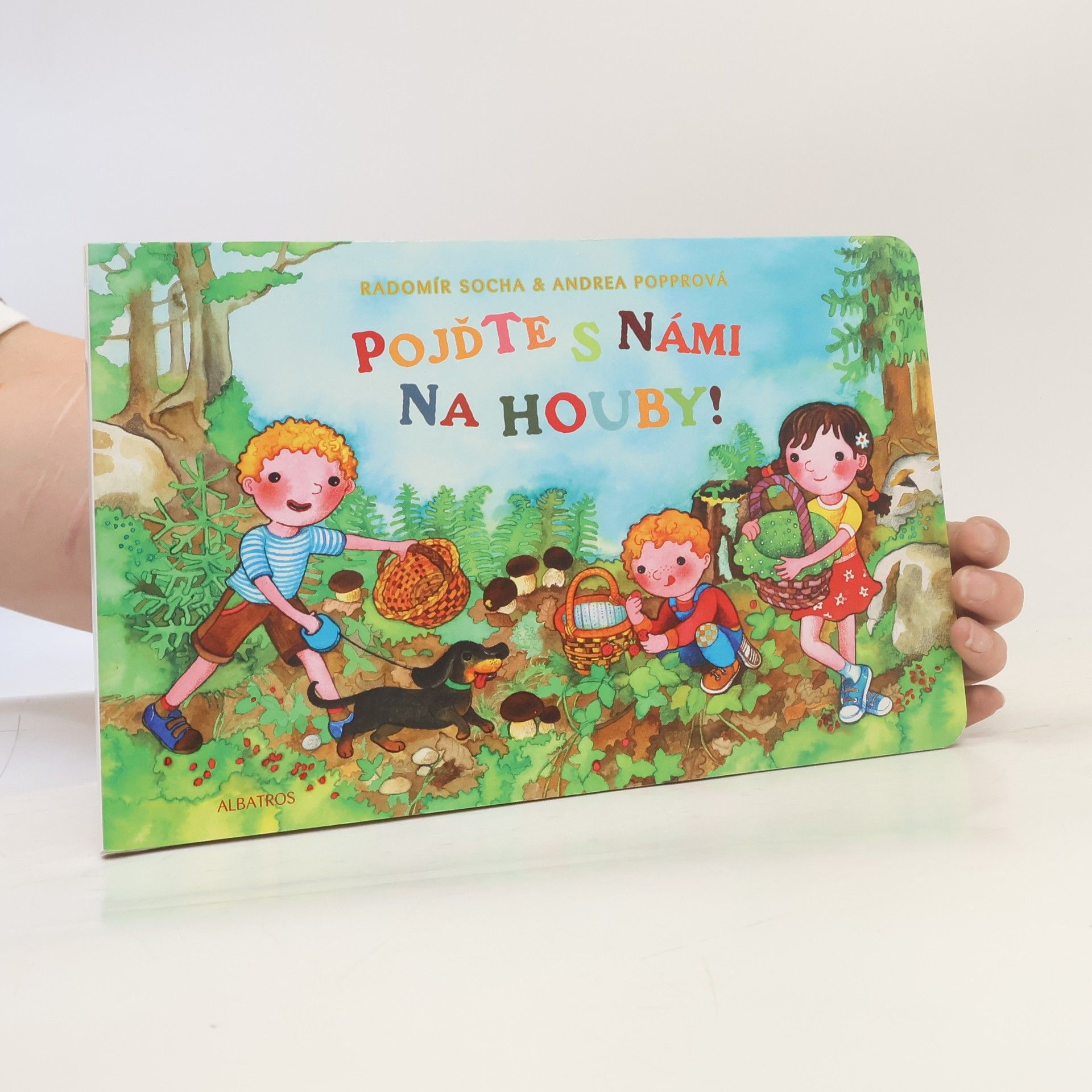 Radomír Socha Pojďte s námi na houby!