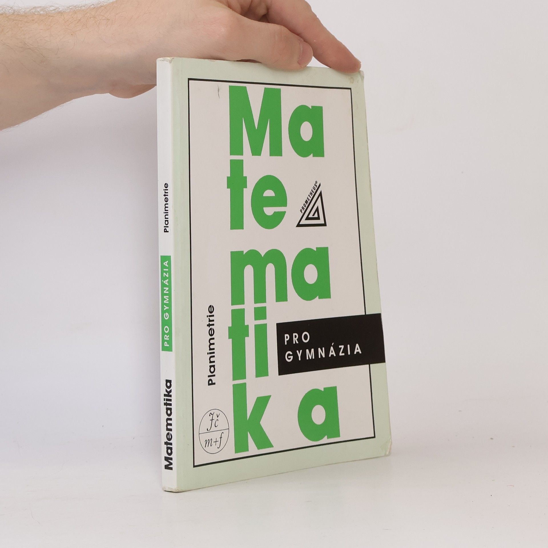 Eva Pomykalová Matematika pro gymnázia. Planimetrie