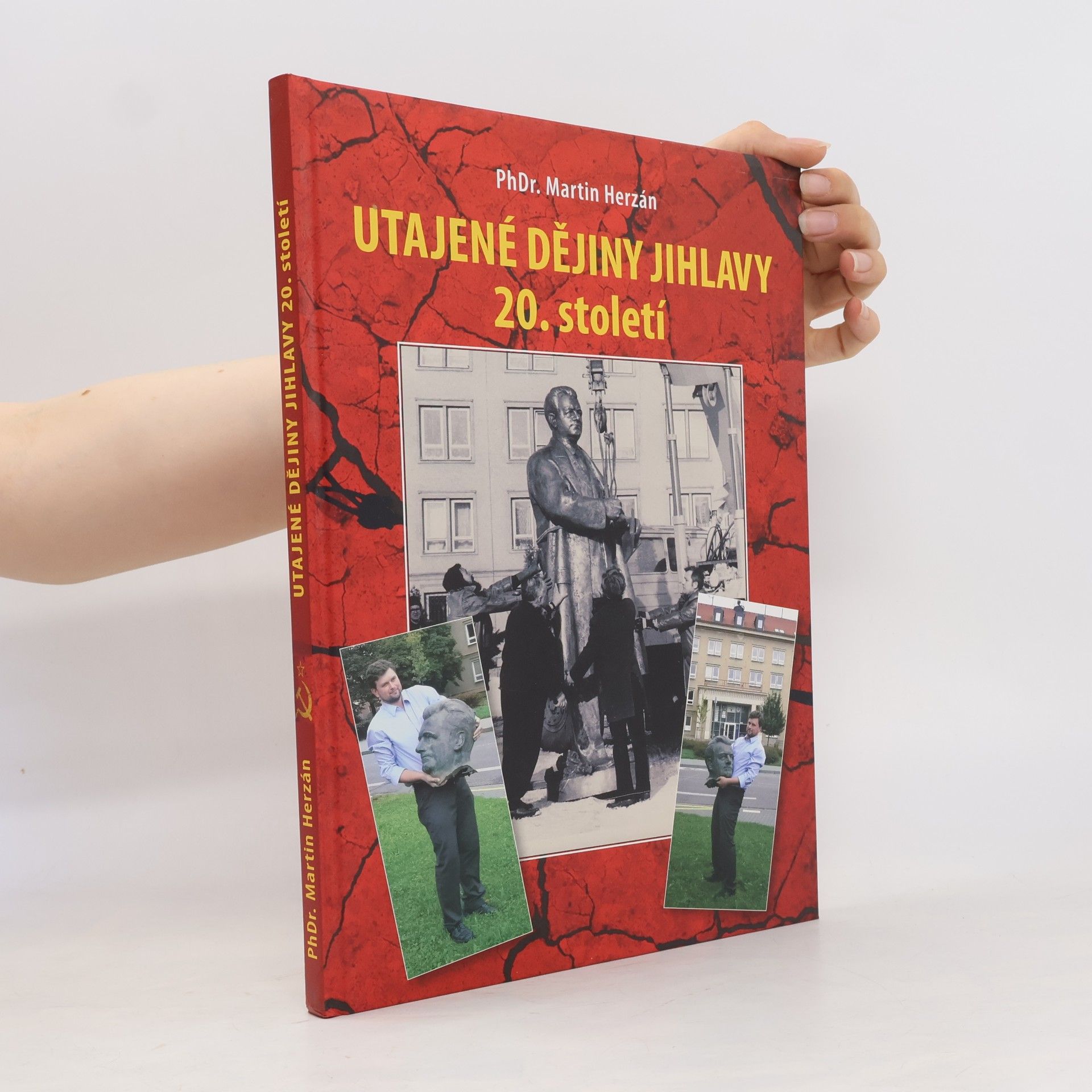 Martin Herzán Utajené dějiny Jihlavy 20. století