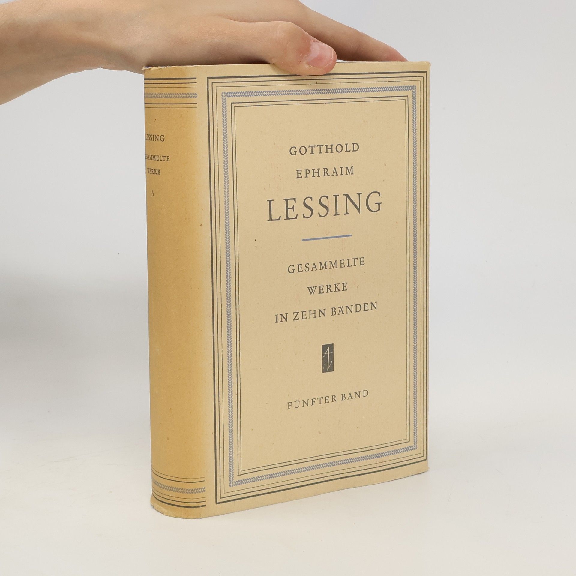 Gotthold Ephraim Lessing Gesammelte Werke in zehn Bänden. Fünfter Band