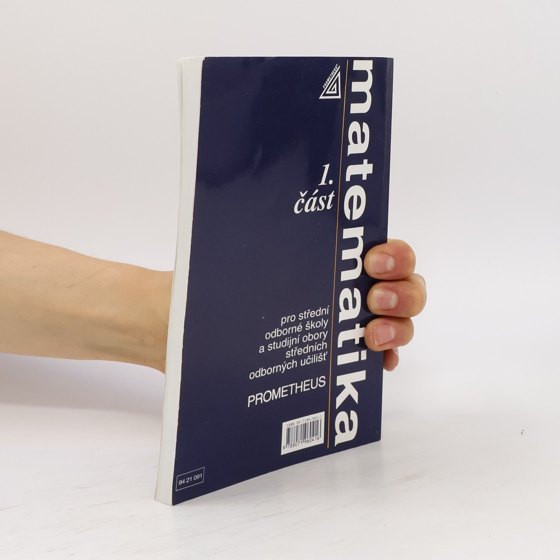 Various authors Matematika pro střední odborné školy a studijní obory středních odborných učilišť 1. část