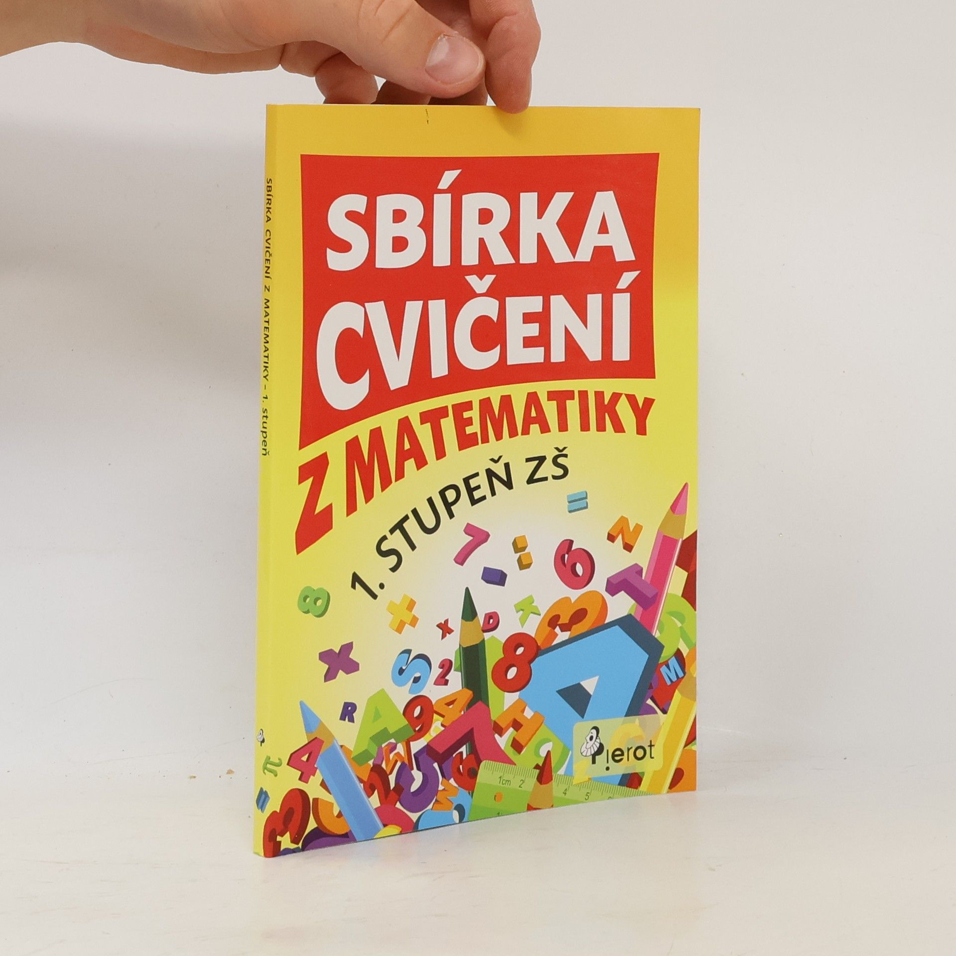 Petr Sulc Sbírka cvičení z matematiky : 1. stupeň ZŠ