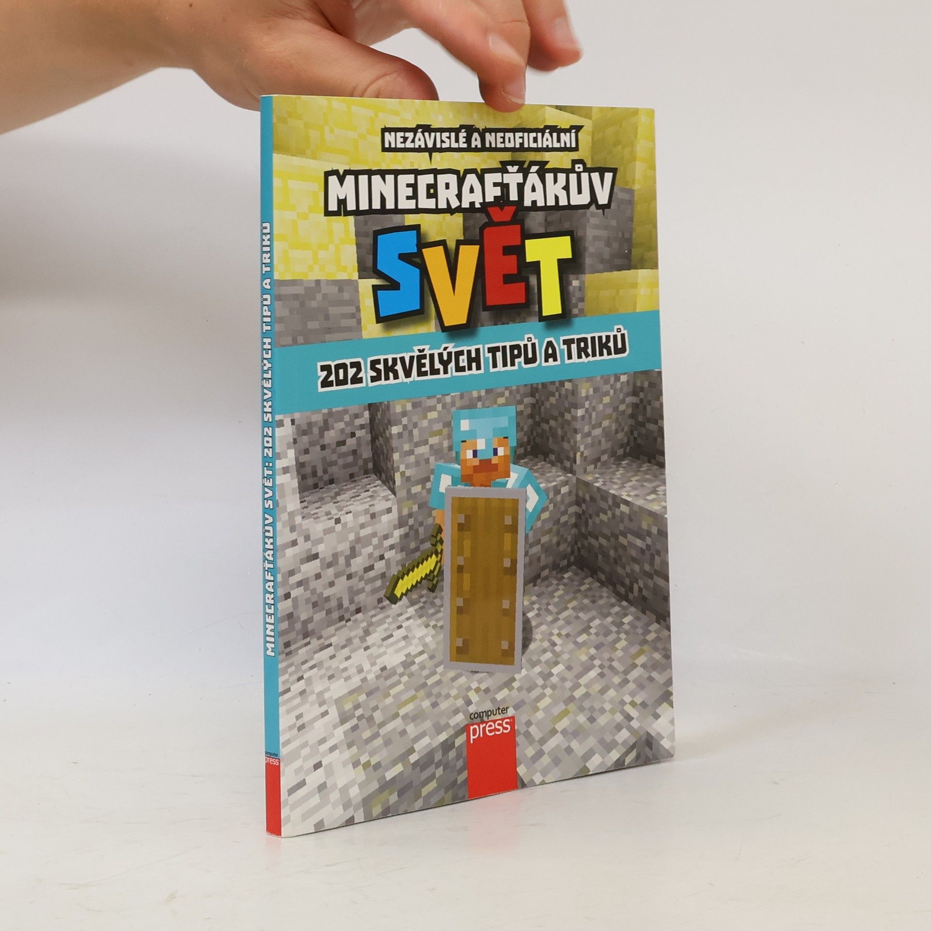 Kolektiv autorů Minecrafťákův svět : 202 skvělých tipů a triků