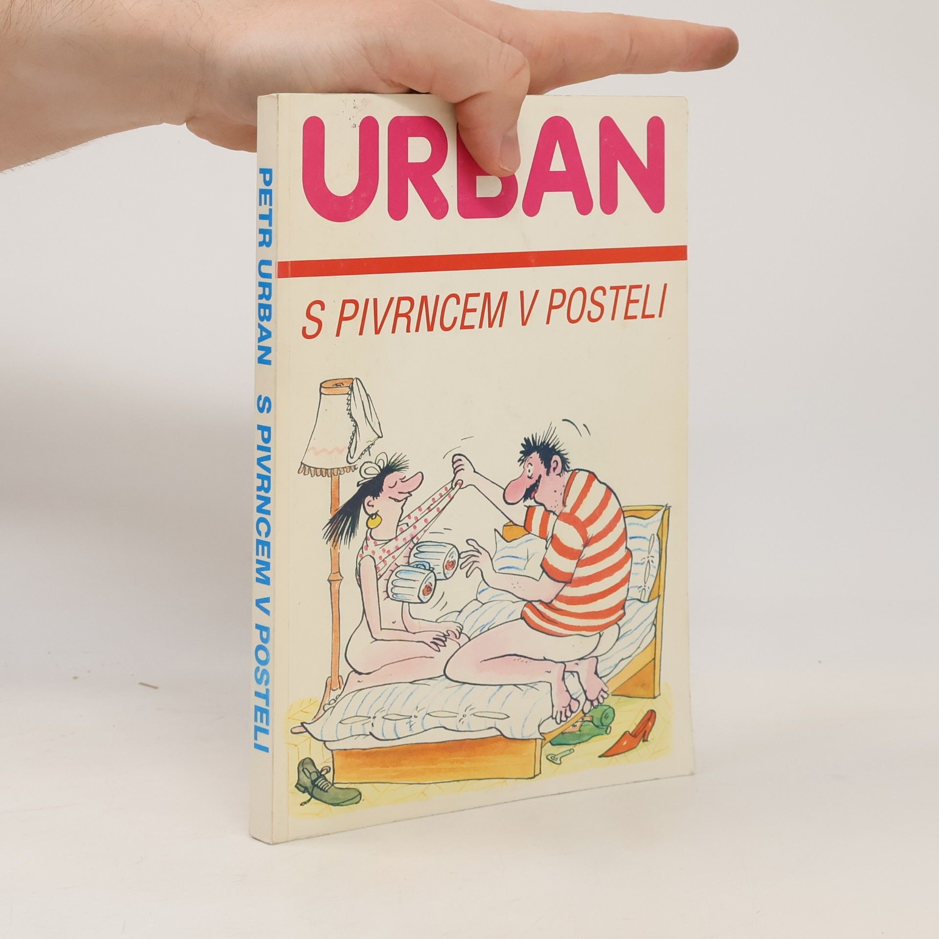 Petr Urban S Pivrncem v posteli