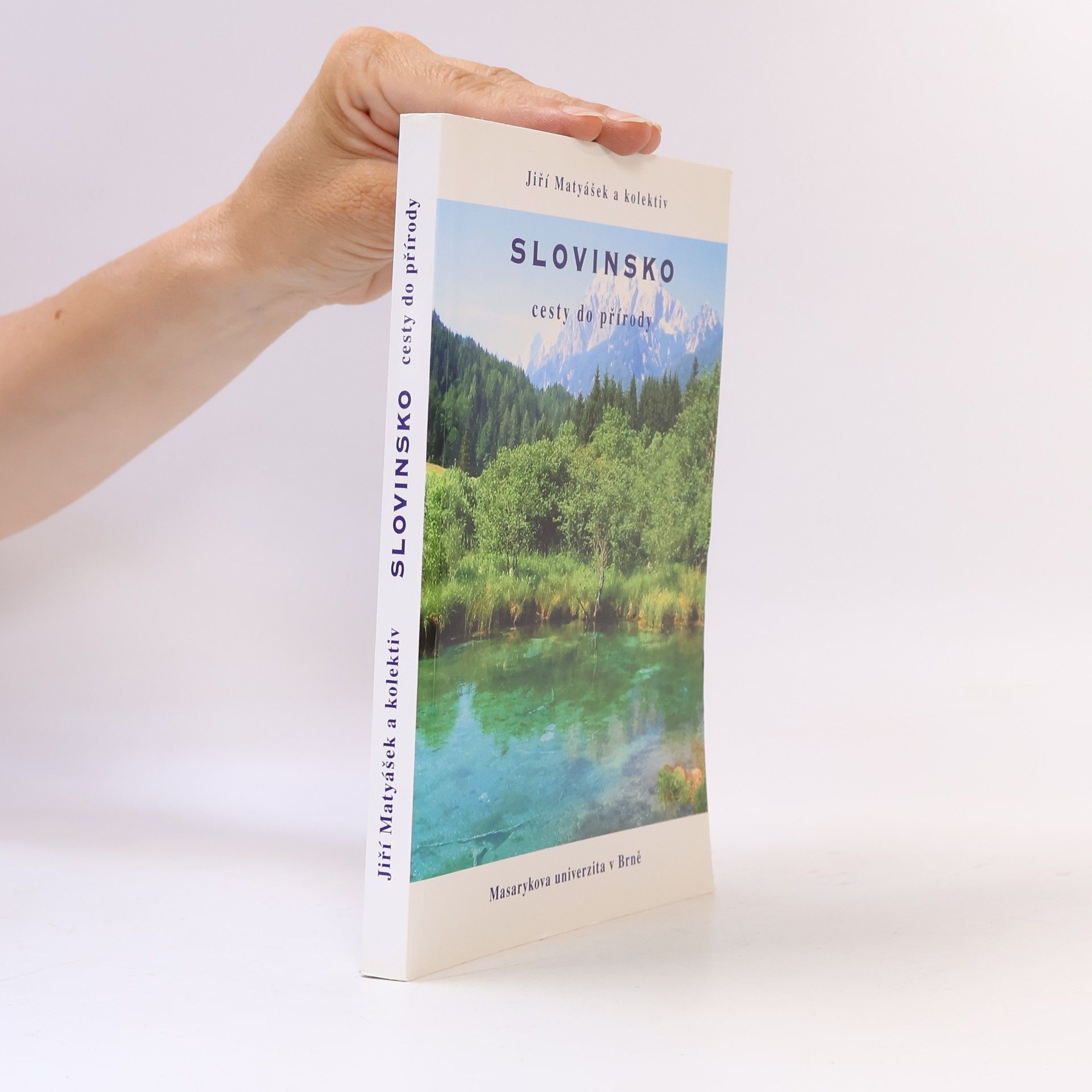 Jiří Matyášek Slovinsko : cesty do přírody