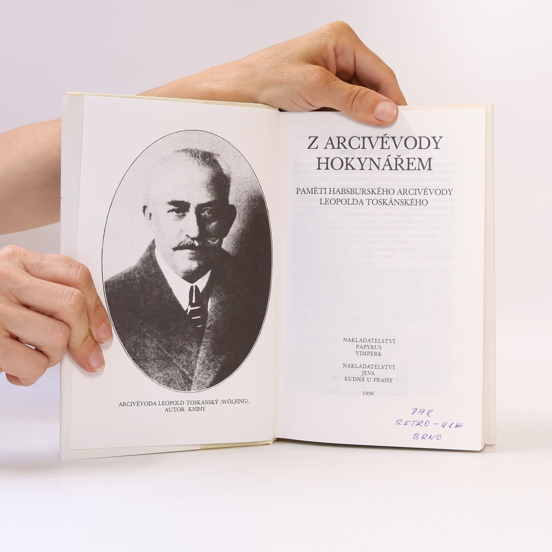 Jiří Gojda Z arcivévody hokynářem : paměti habsburského arcivévody Leopolda Toskánského