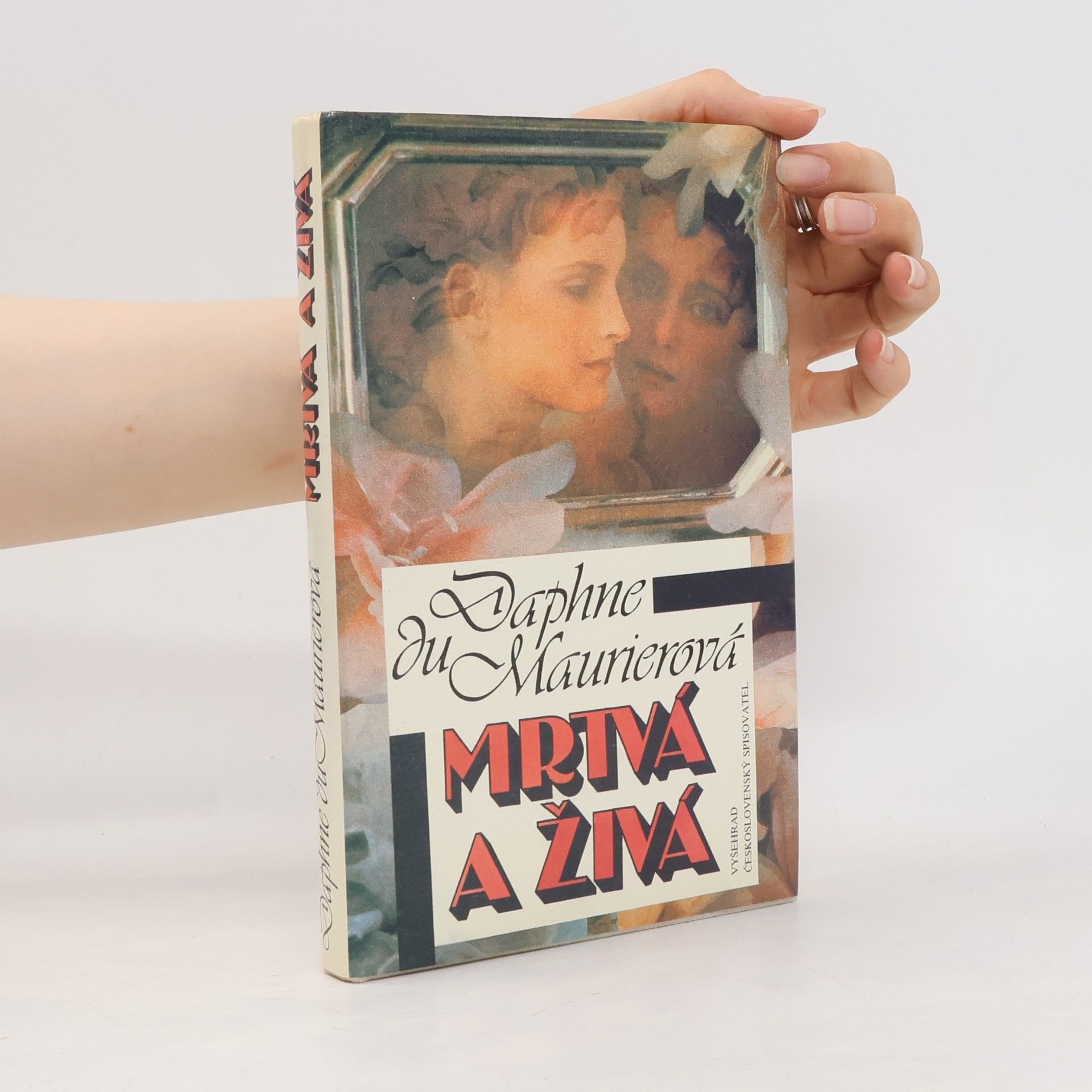 Daphne Du Maurier Mrtvá a živá