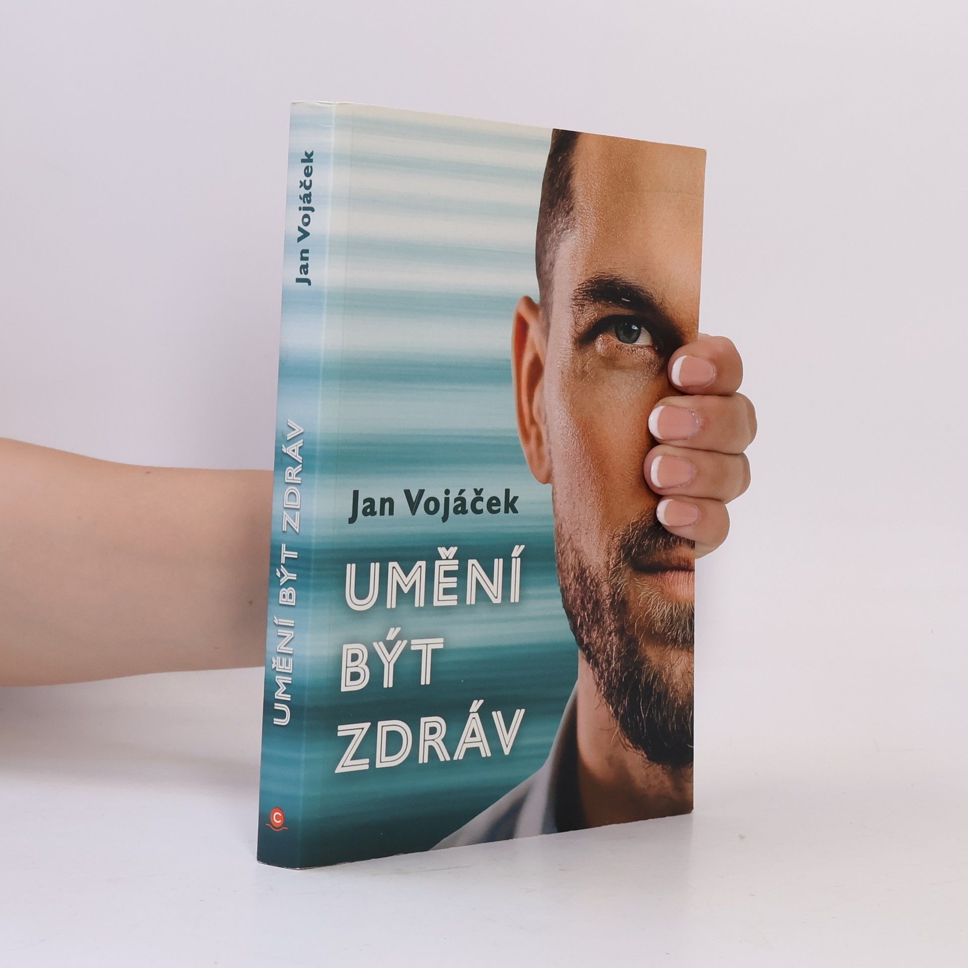 Jan Vojáček Umění být zdráv