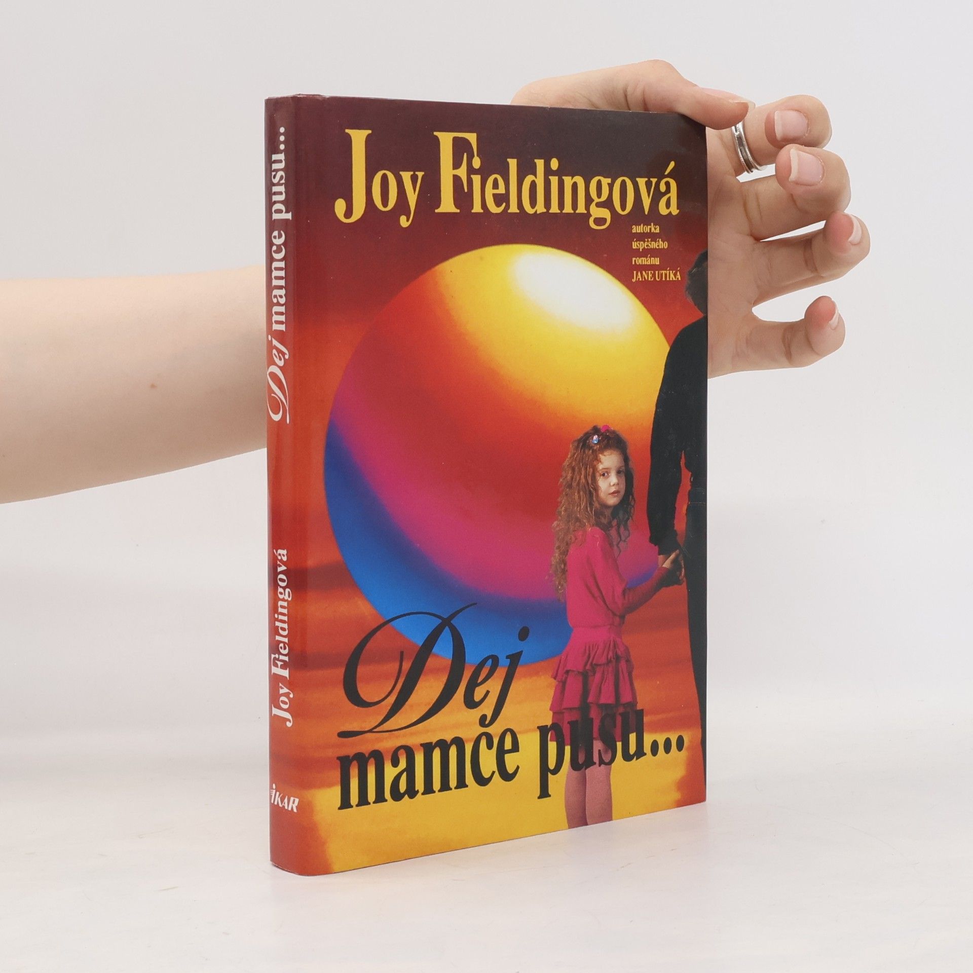 Joy Fielding Dej mamce pusu...