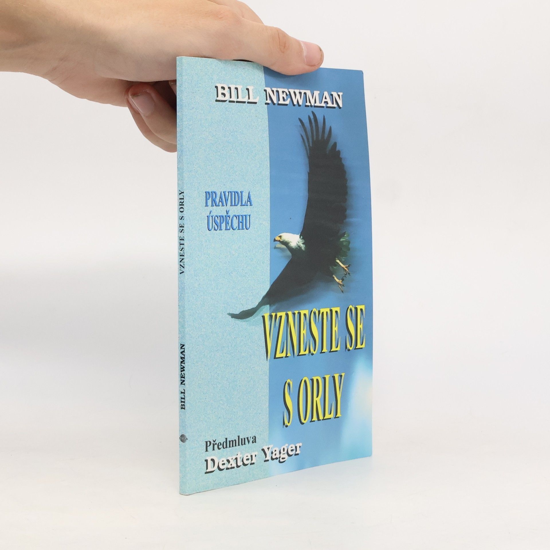 Bill Newman Vzneste se s orly