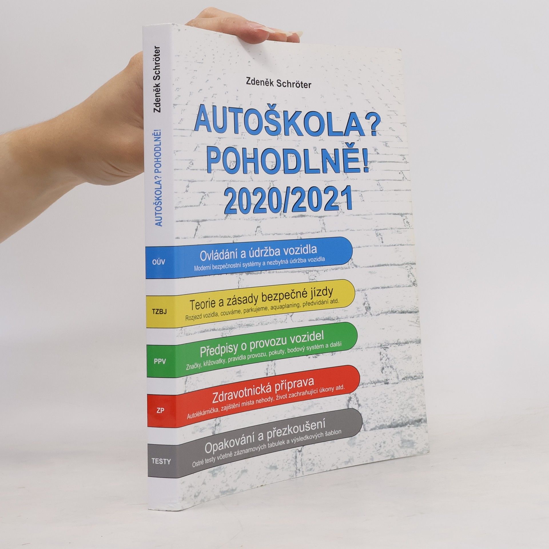 Zdeněk Schröter Autoškola? Pohodlně! 2020/2021