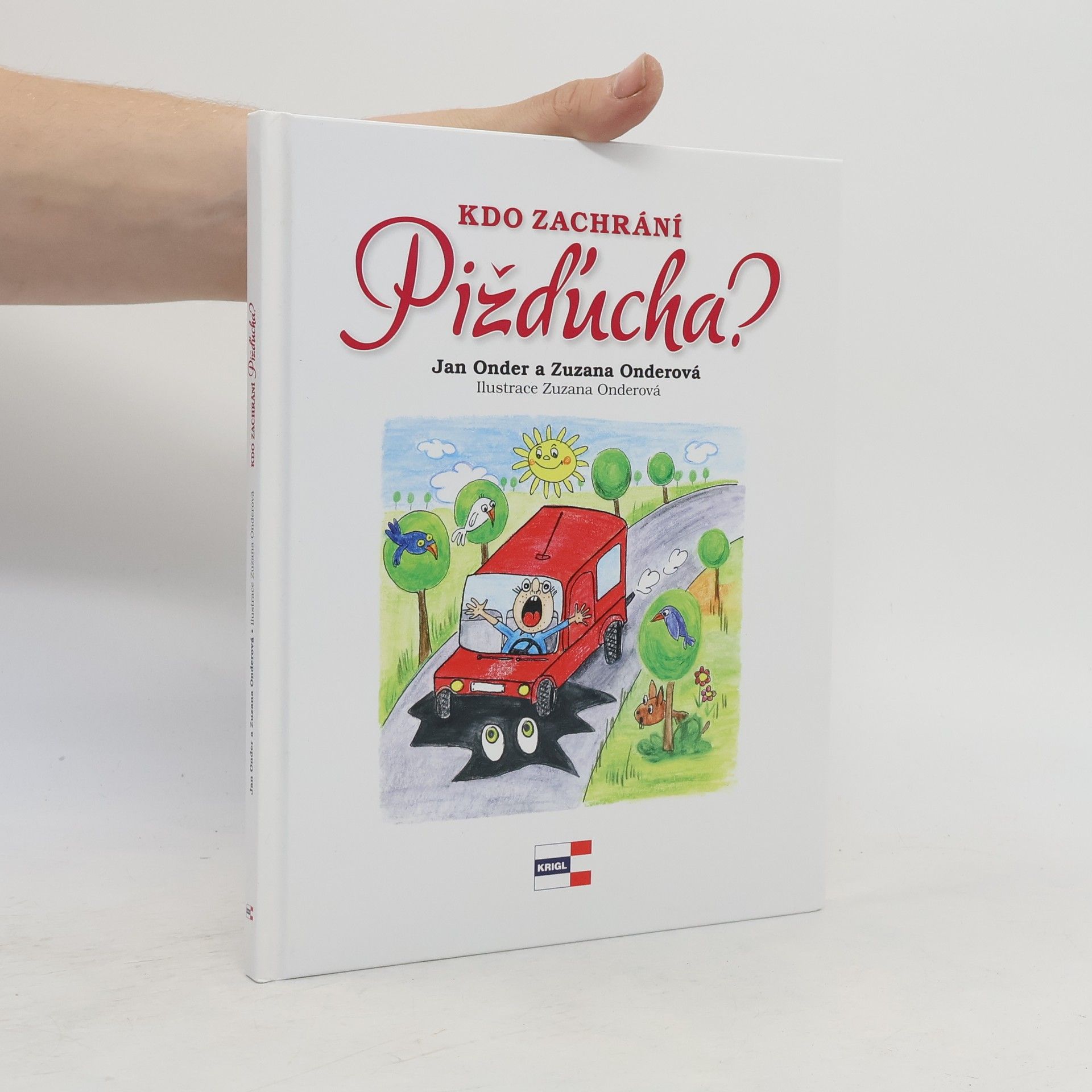 Zuzana Onderová Kdo zachrání Pižďucha?