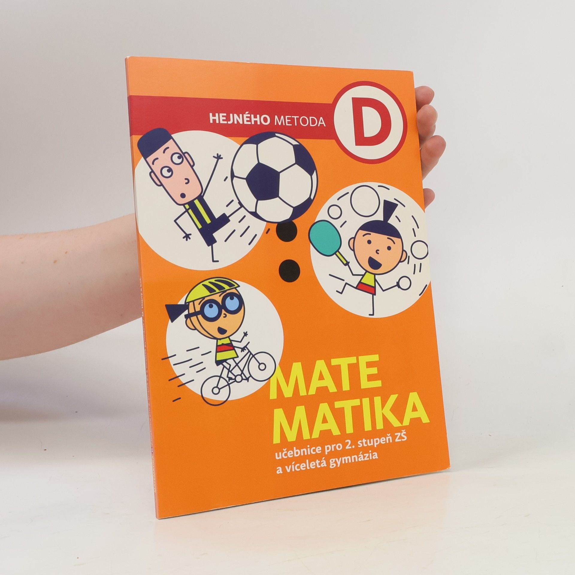 Matematika: pro 2. stupeň ZŠ a víceletá gymnázia: Hejného metoda D
