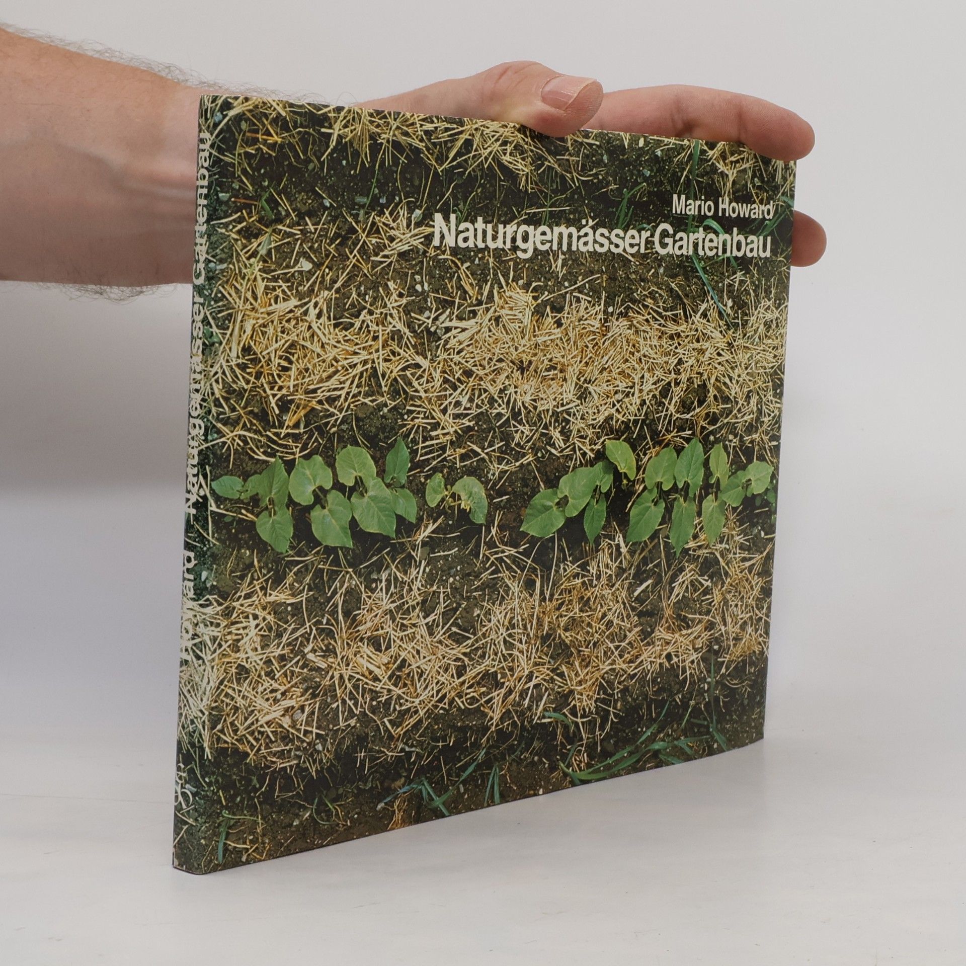 Mario Howard Naturgemäßer Gartenbau