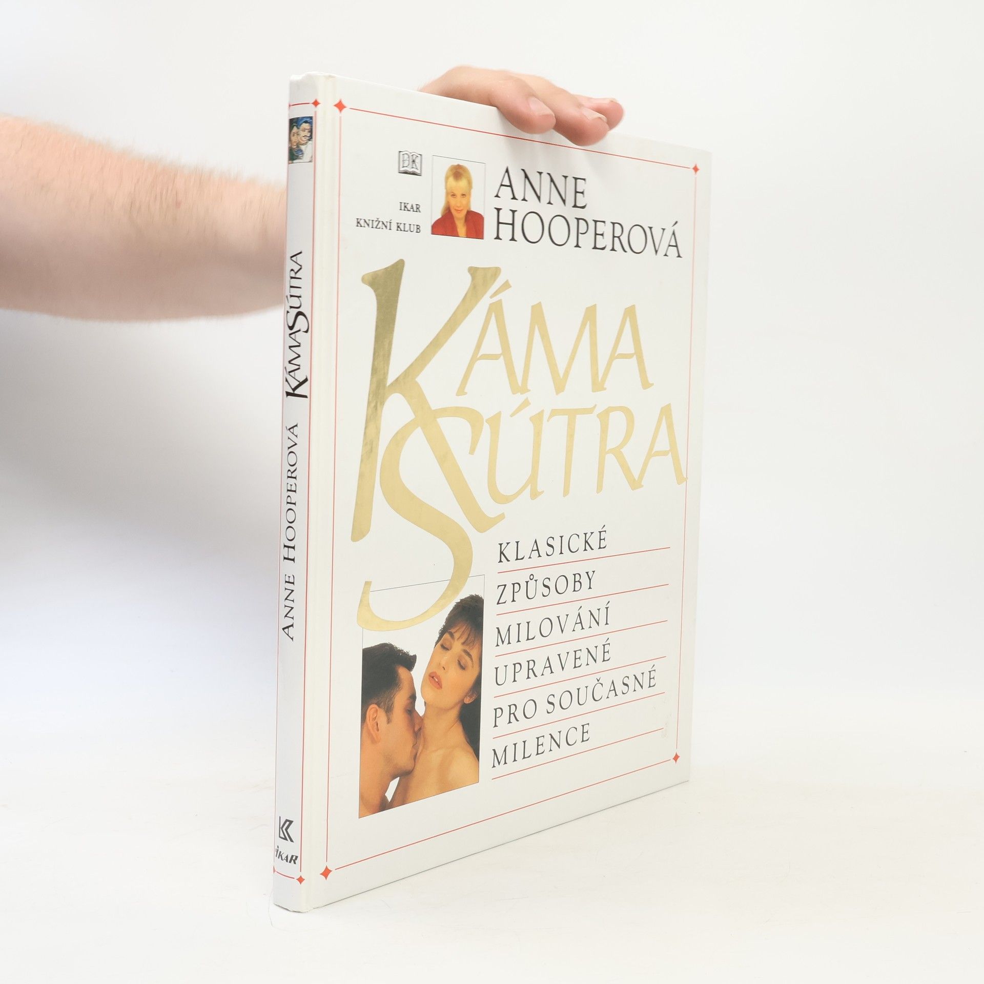 Anne Hooper KámaSútra. Klasické způsoby milování upravené pro současné milence