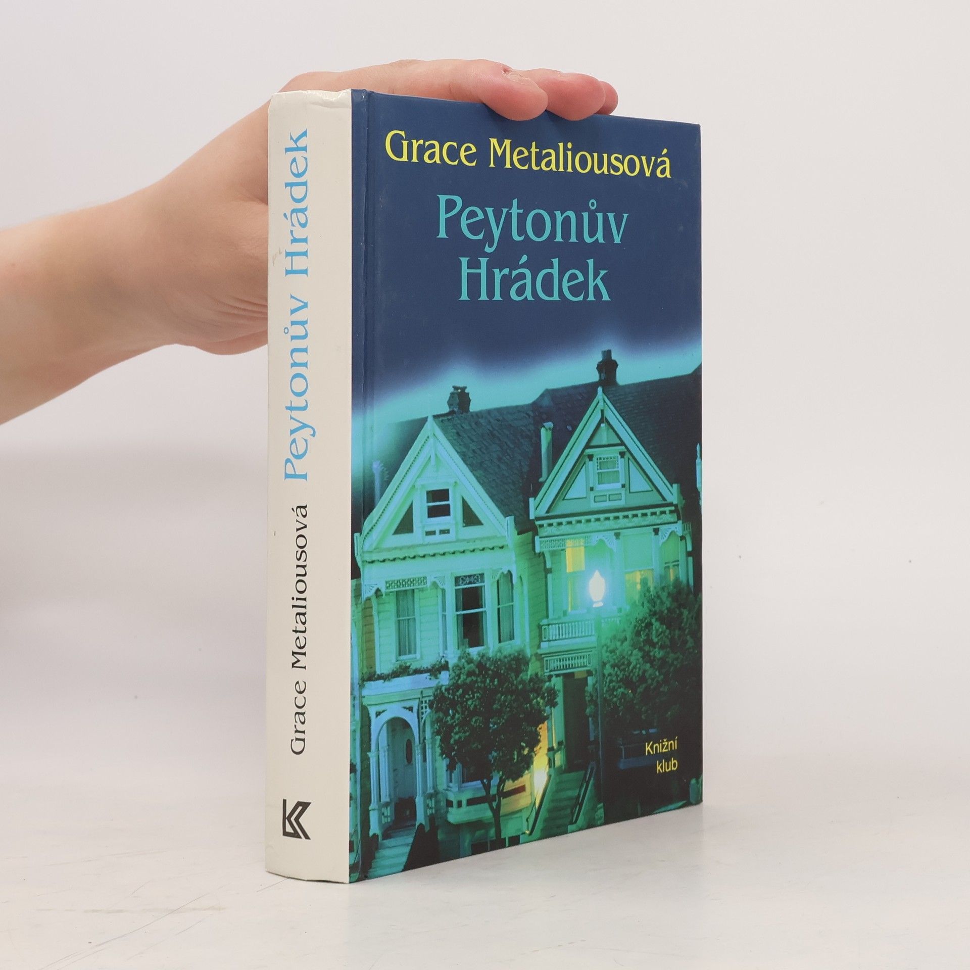 Grace Metalious Peytonův Hrádek