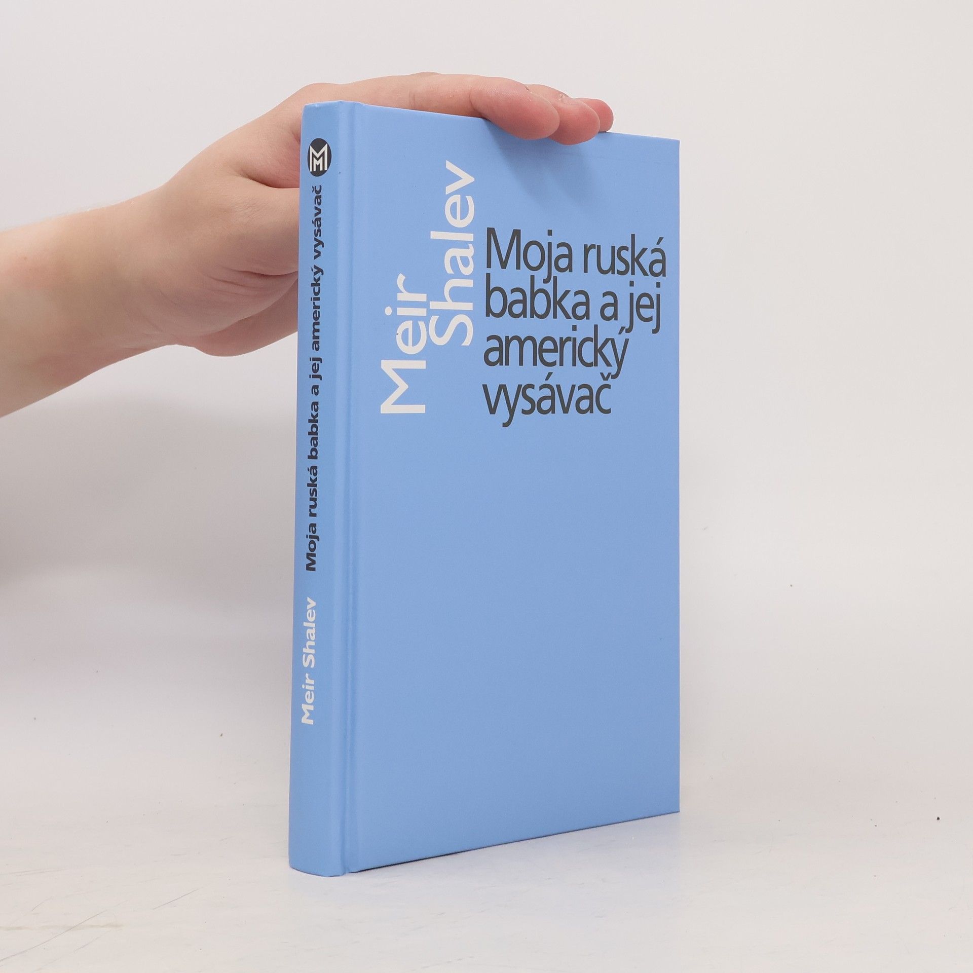Meir Shalev Moja ruská babka a jej americký vysávač