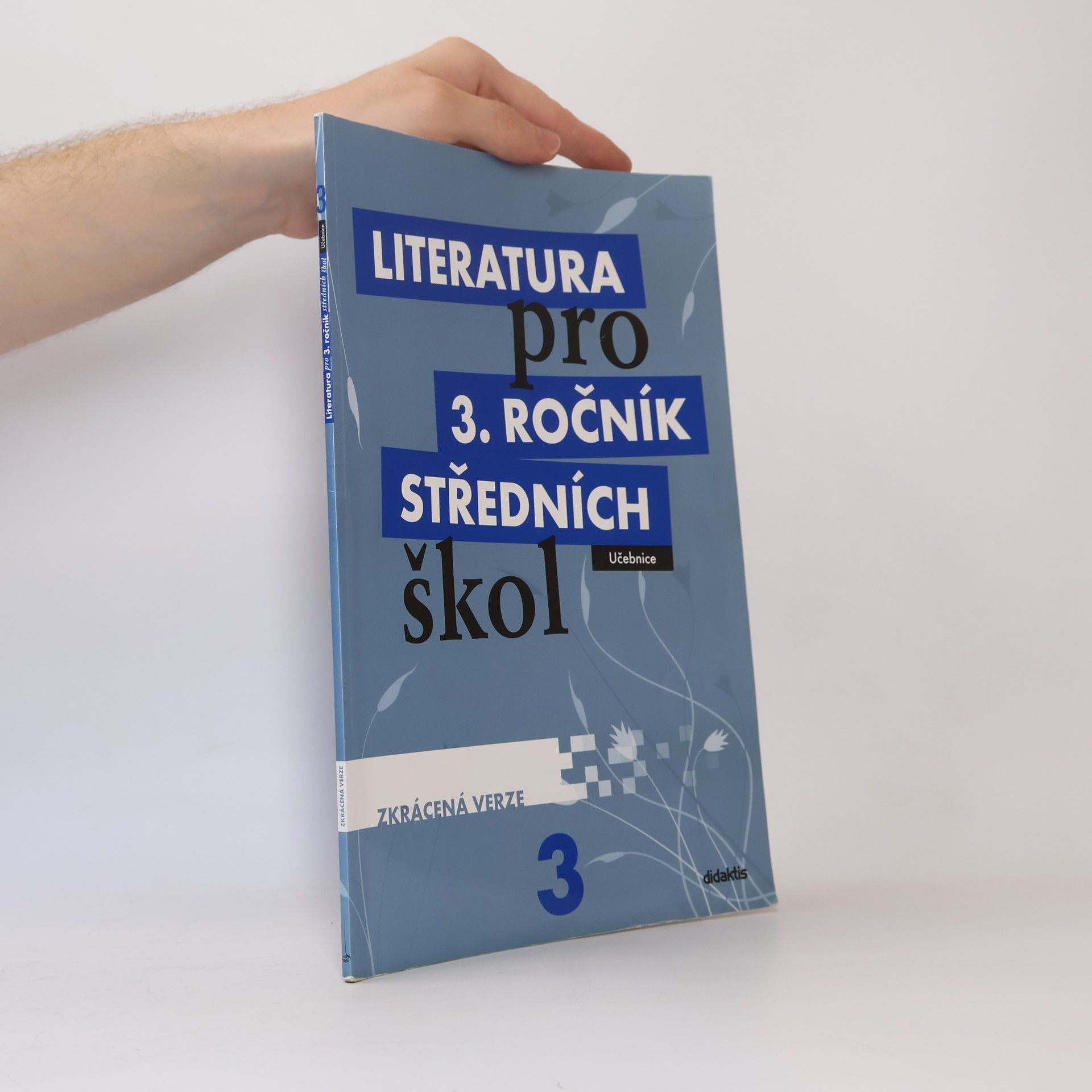 Various authors Literatura pro 3. ročník středních škol. Učebnice. Zkrácená verze