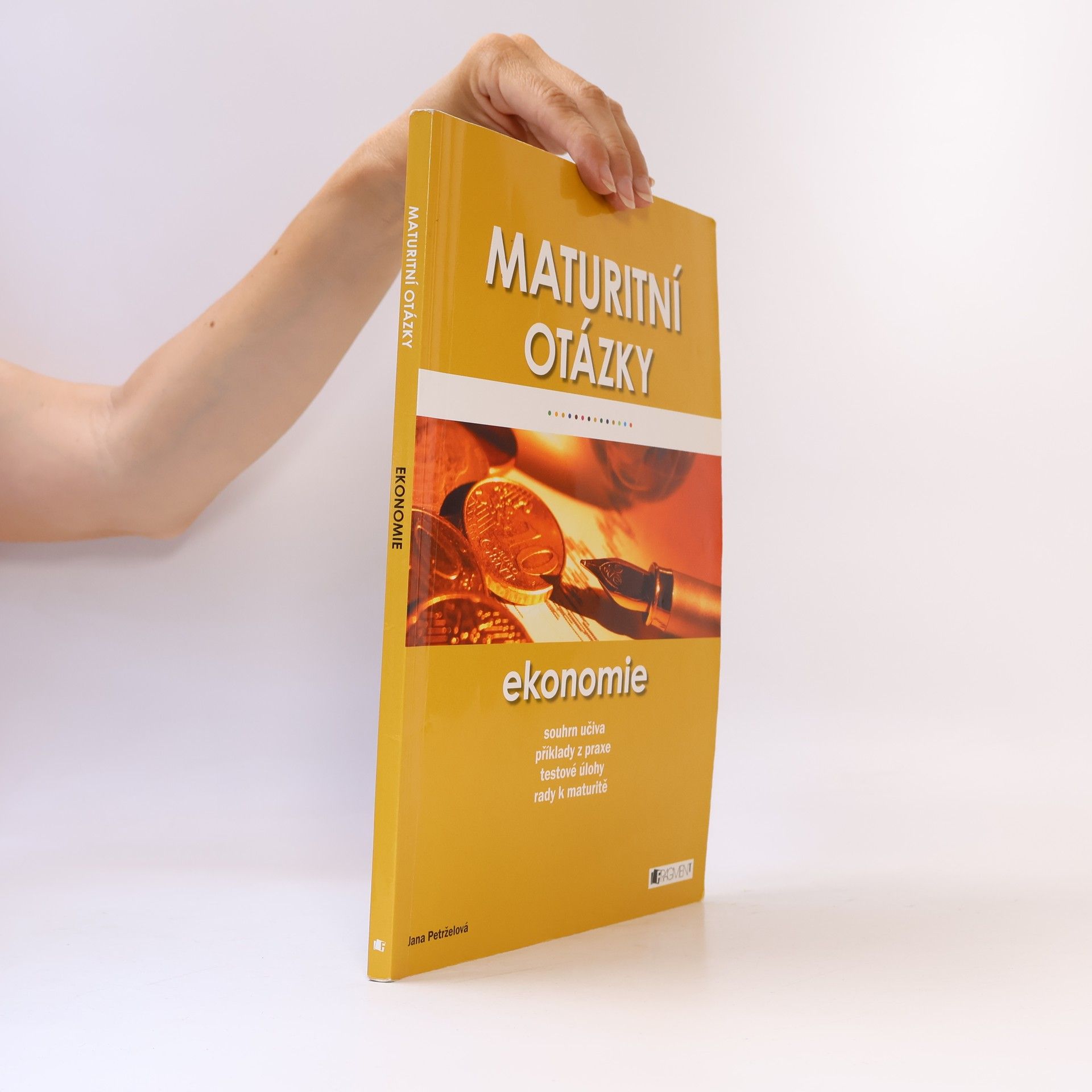 Jana Petrželová Maturitní otázky - Ekonomie