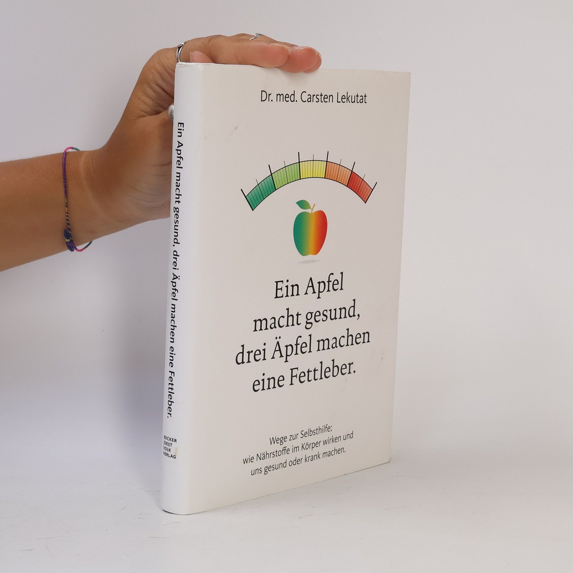 Carsten Lekutat Ein Apfel macht gesund, drei Äpfel machen eine Fettleber