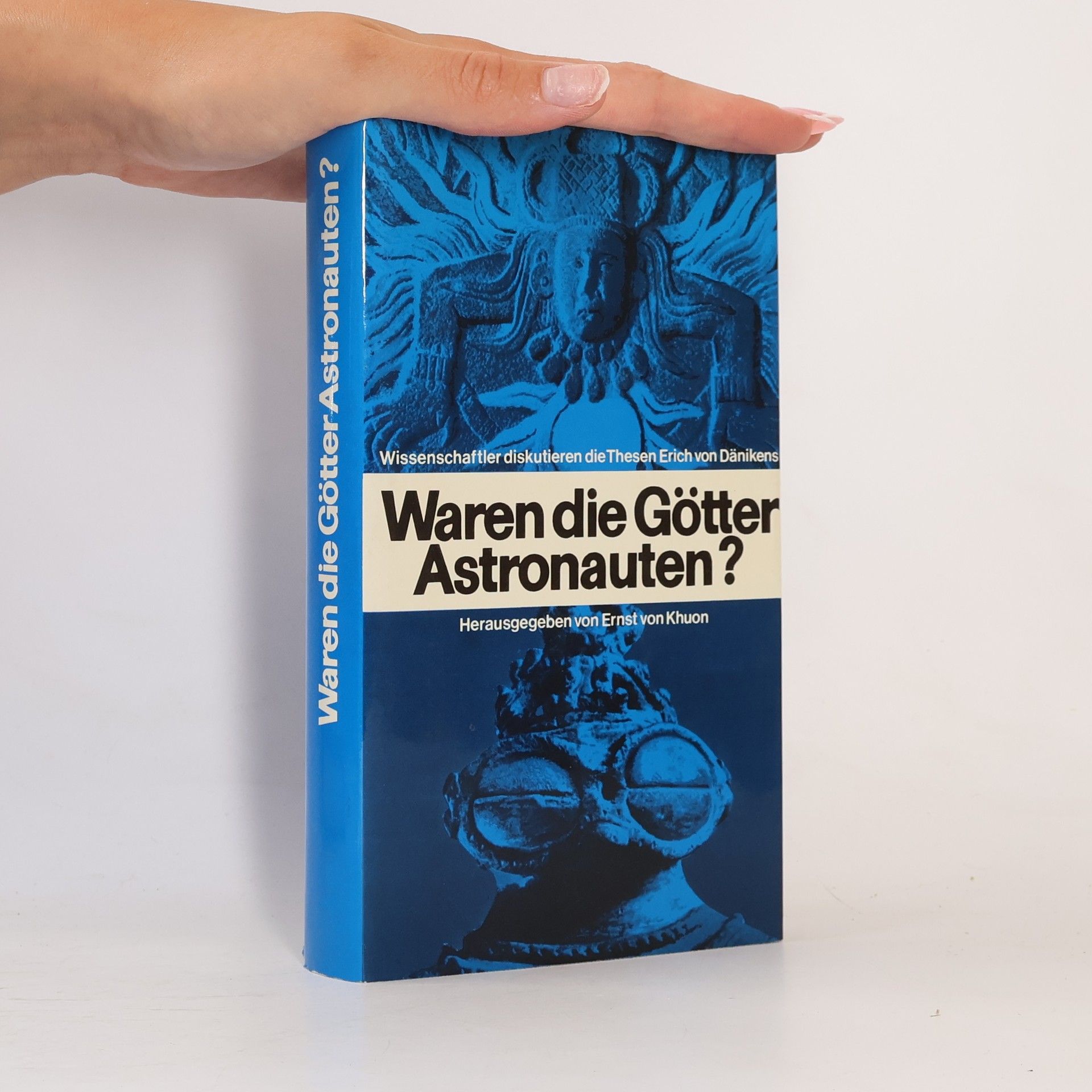 Ernst von Khuon Waren die Götter Astronauten?