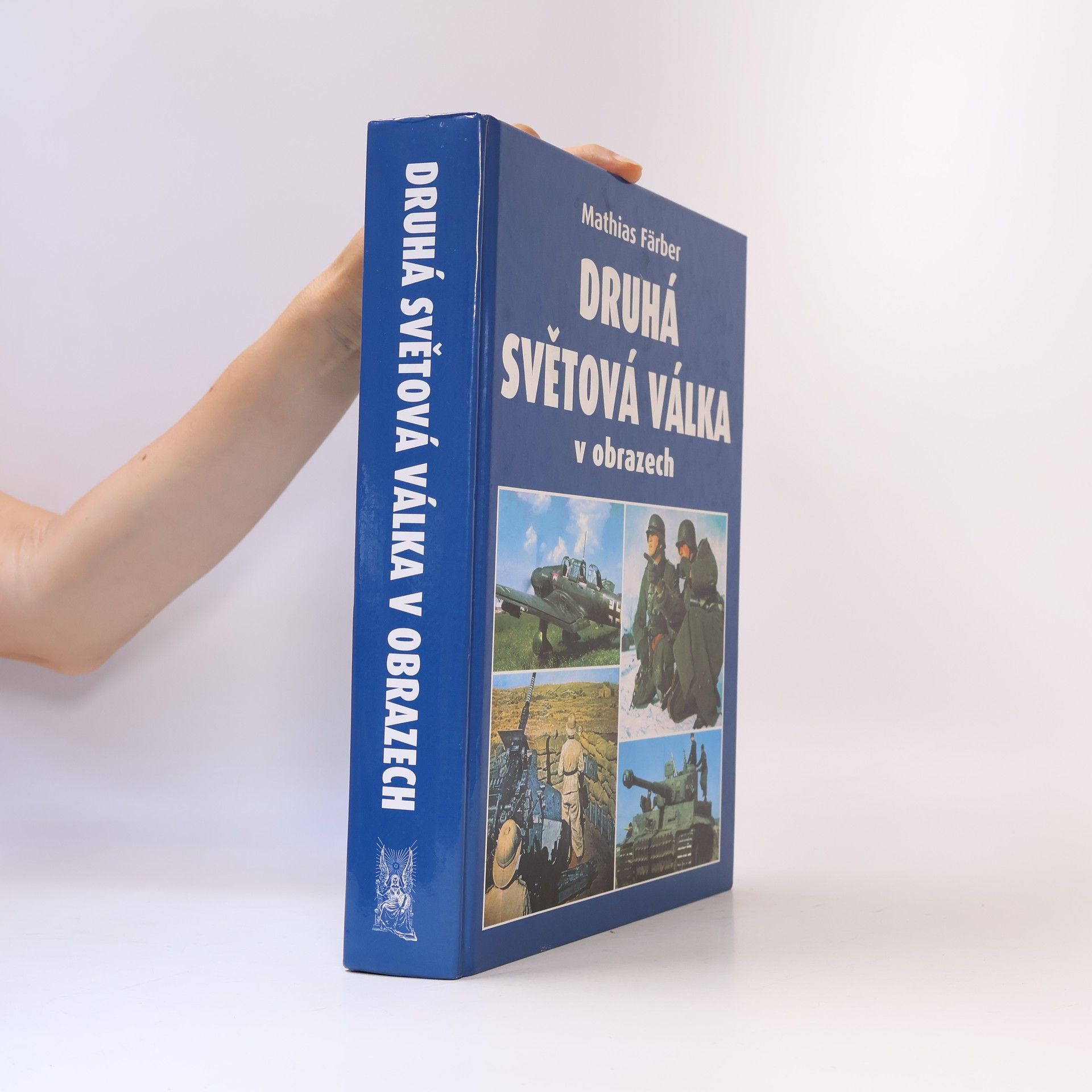 Mathias Färber Druhá světová válka v obrazech