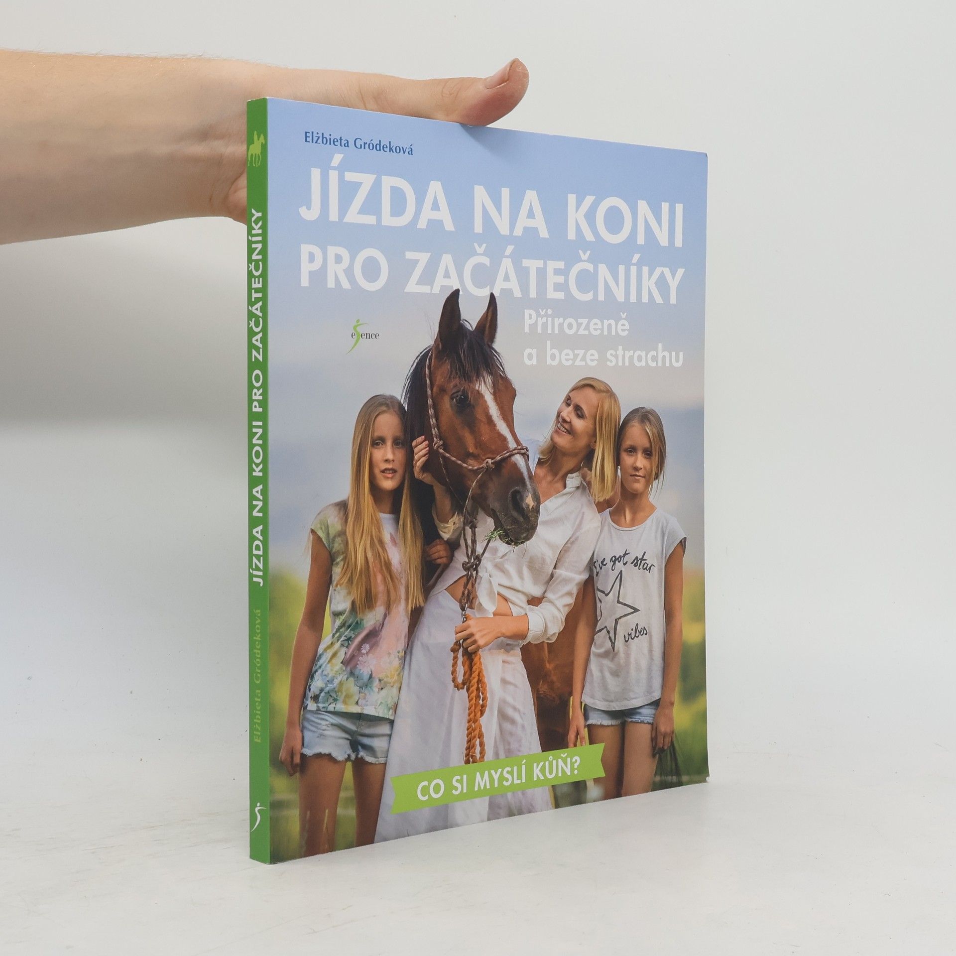 Jízda na koni pro začátečníky: Přirozeně a beze strachu
