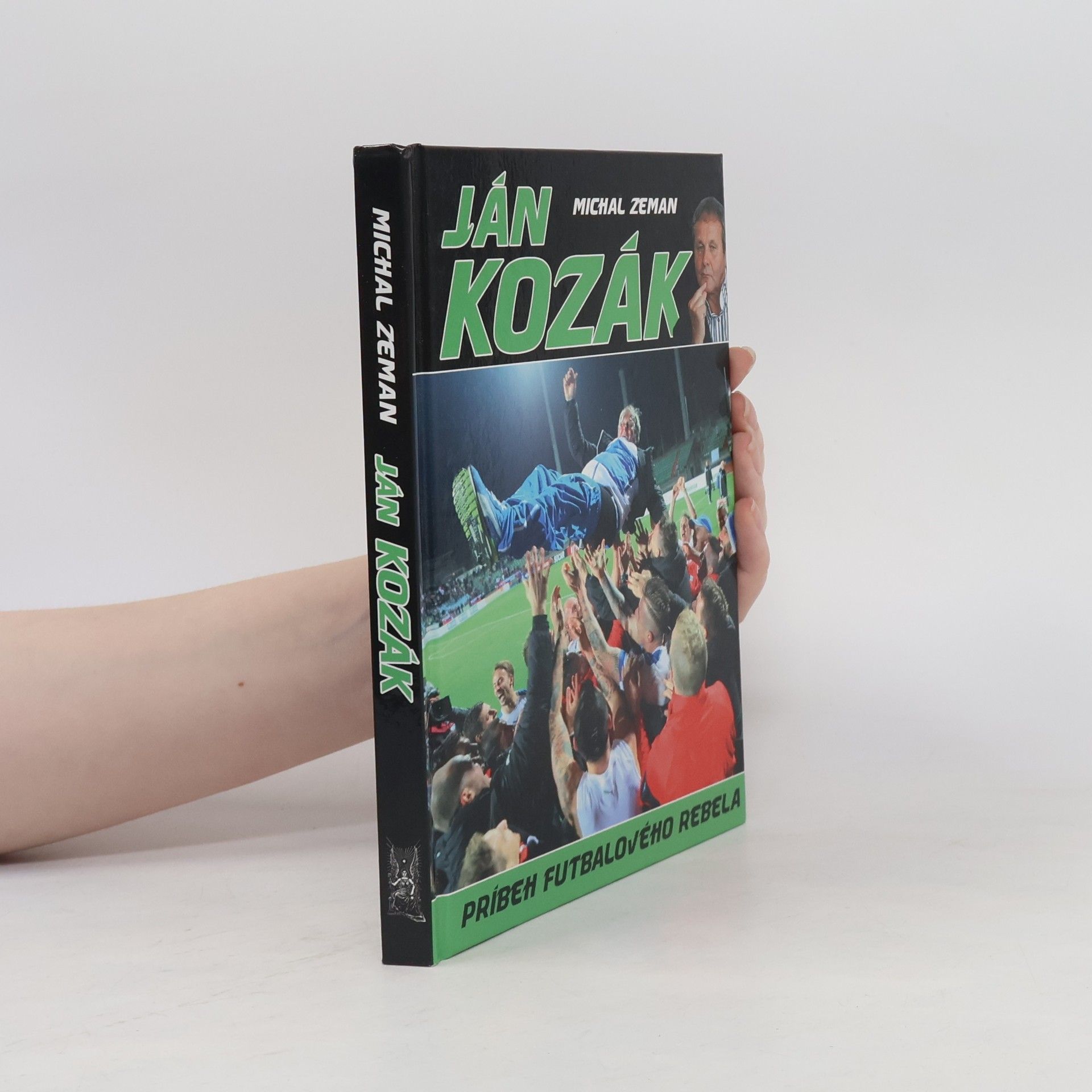 Michal Zeman Ján Kozák - Príbeh futbalového rebela