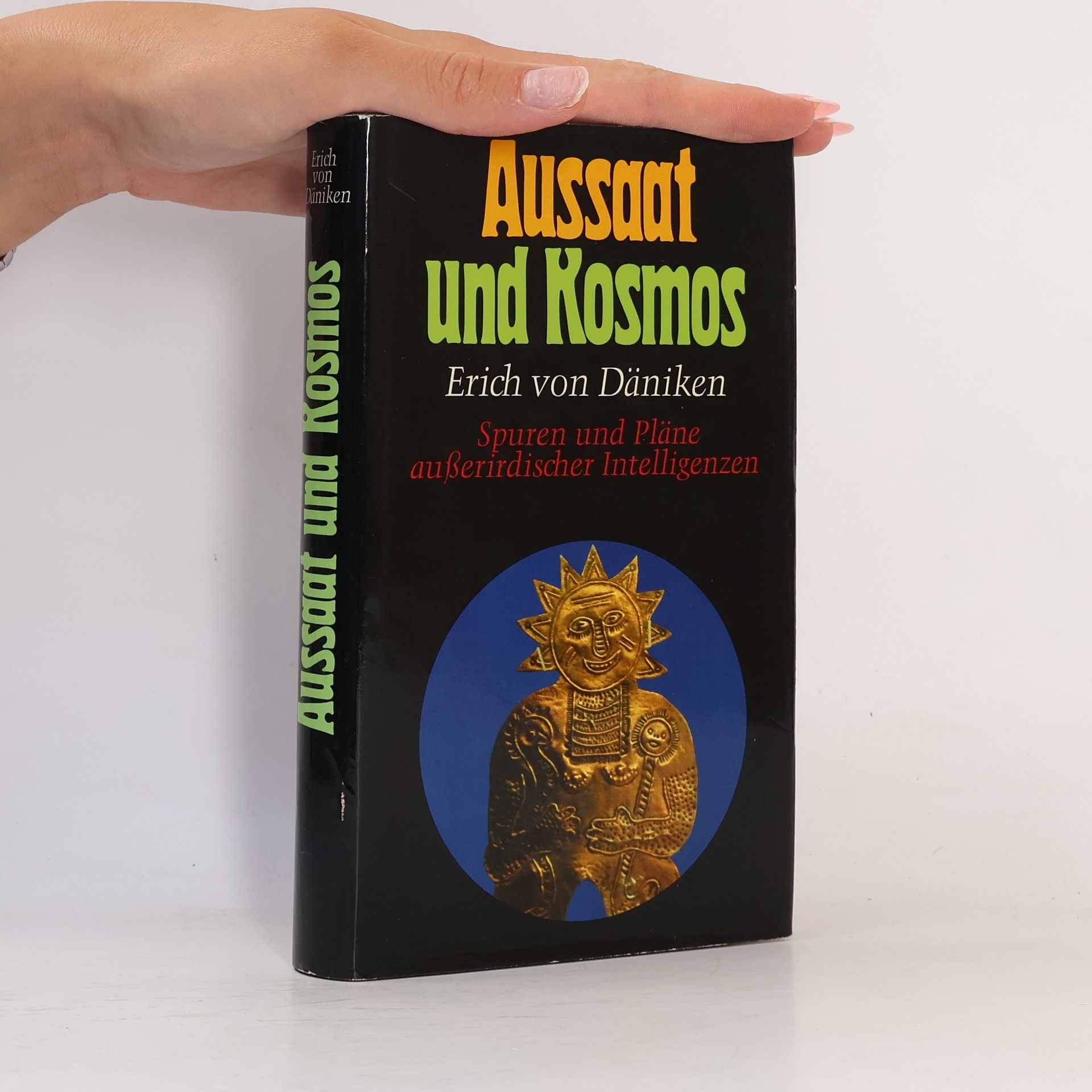 Erich von Däniken Aussaat und Kosmos