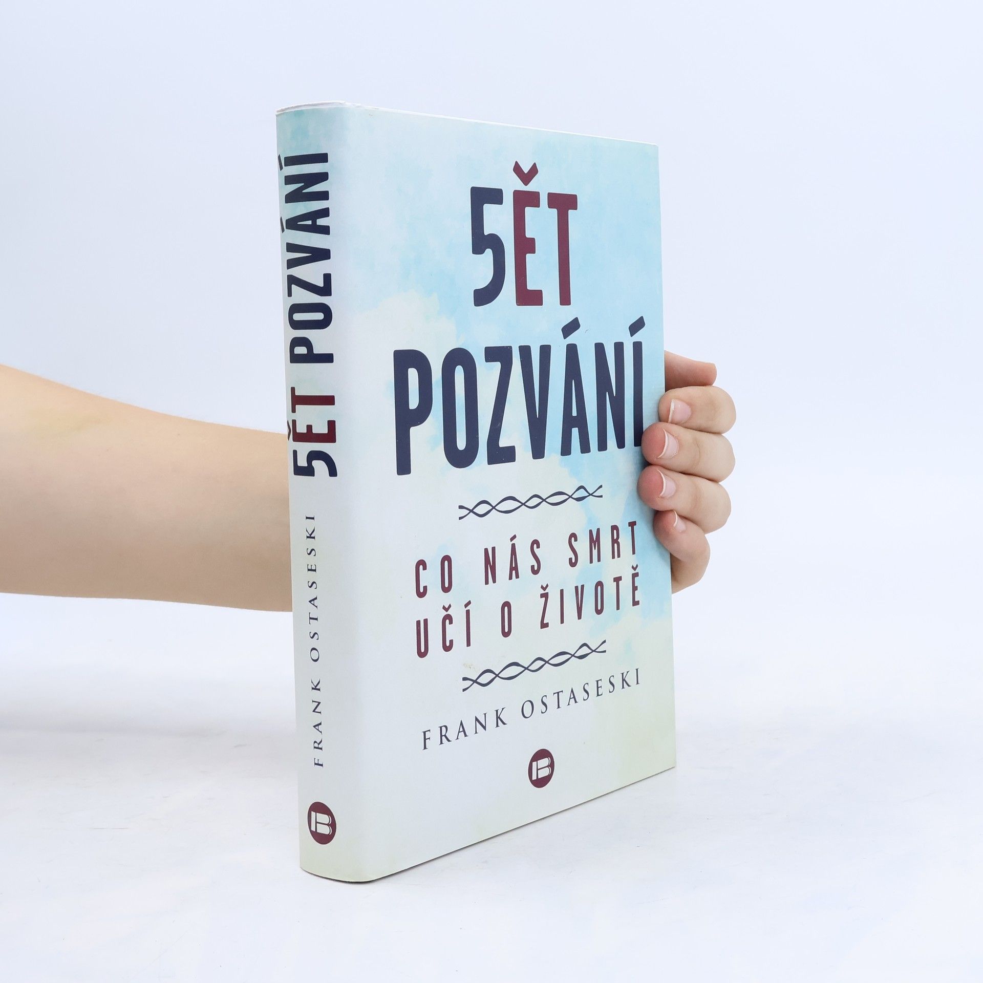 Frank Ostaseski 5ět pozvání