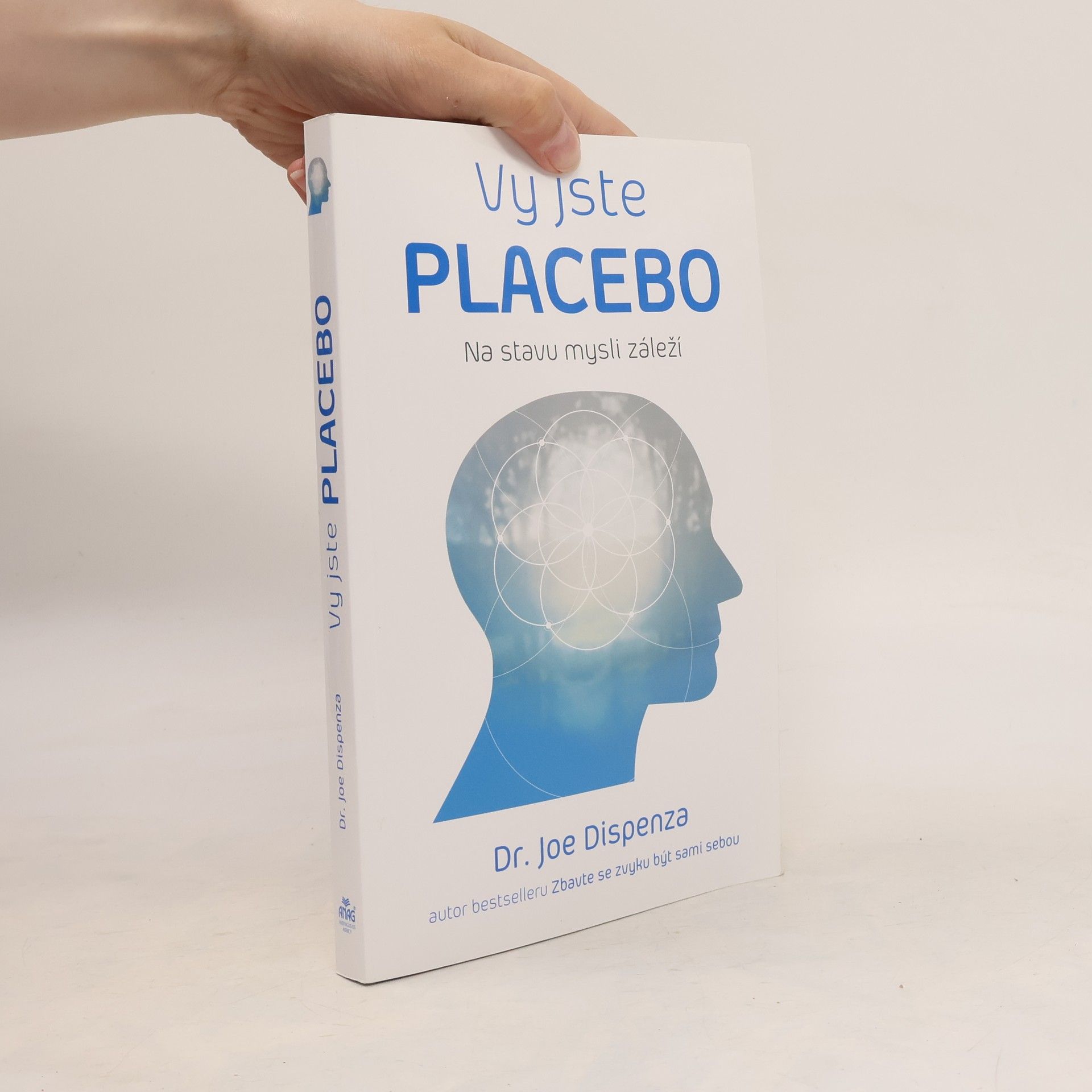 Joe Dispenza Vy jste placebo